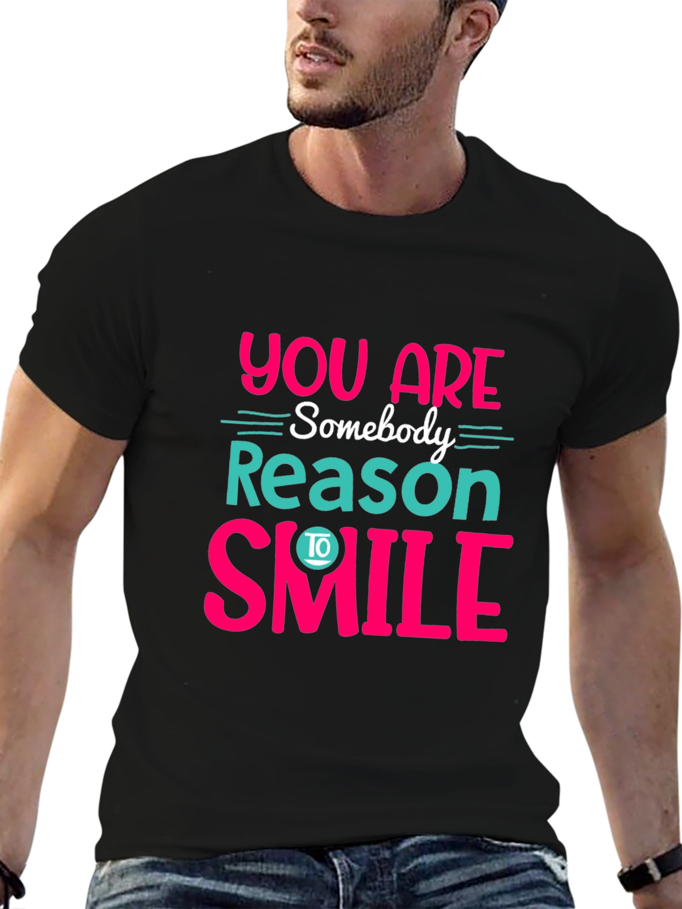 You Are Somebody Reason To Smile Graphic Tee