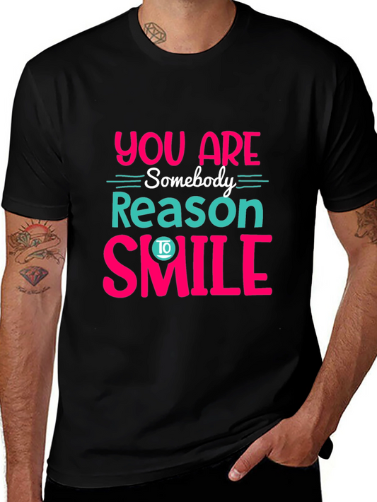 You Are Somebody Reason To Smile Graphic Tee