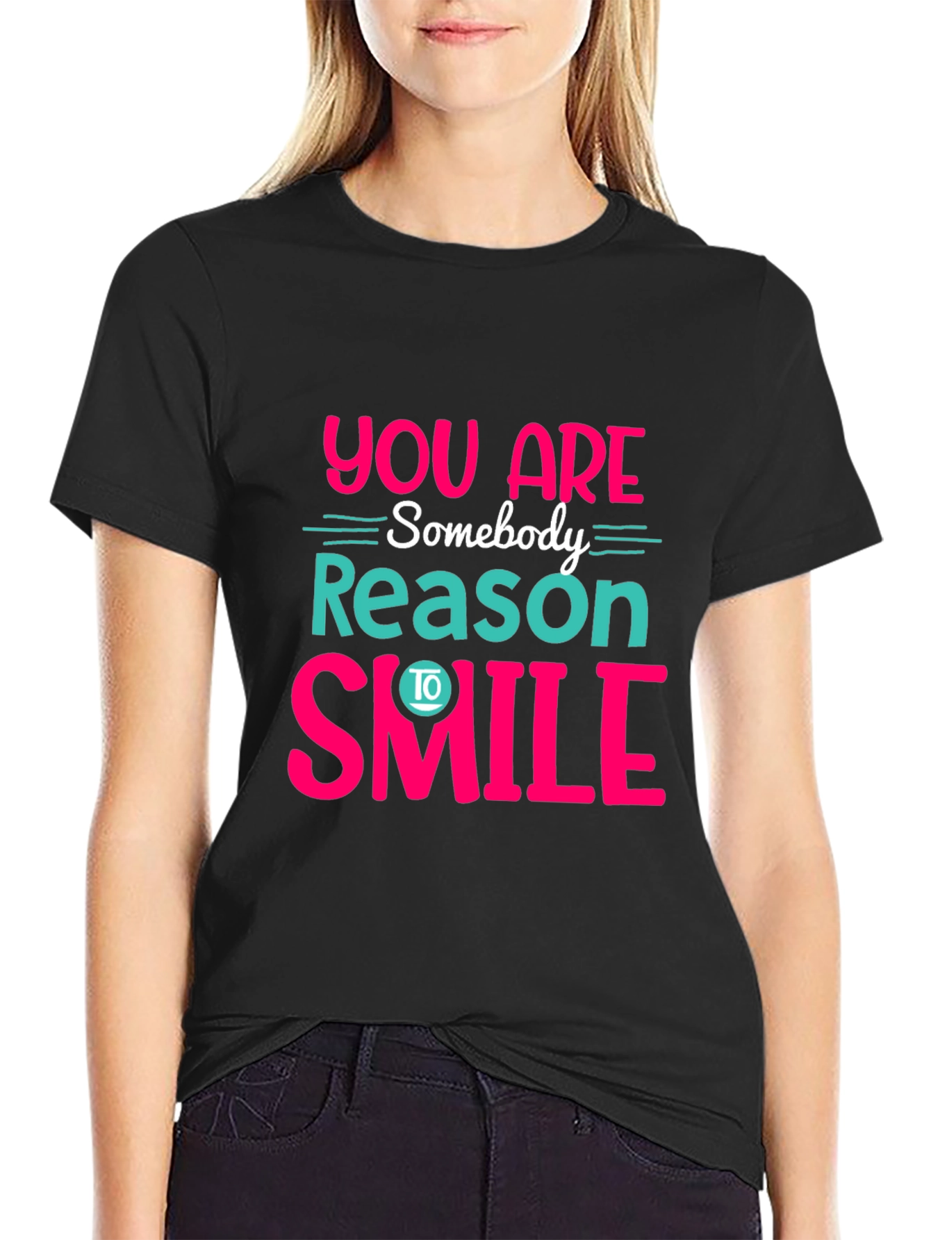 You Are Somebody Reason To Smile Graphic Tee