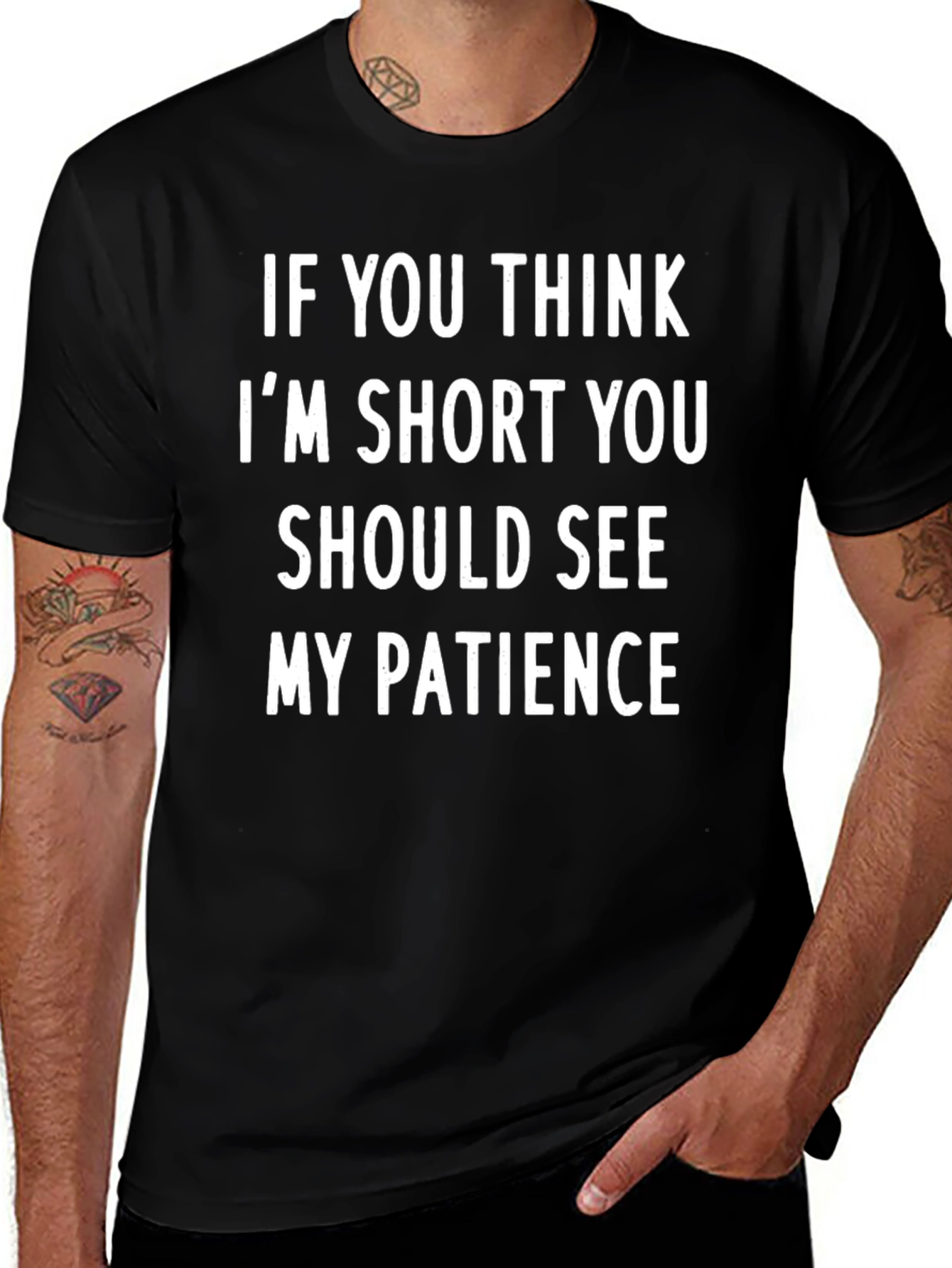 Funny Graphic T-Shirt - Short & Patience