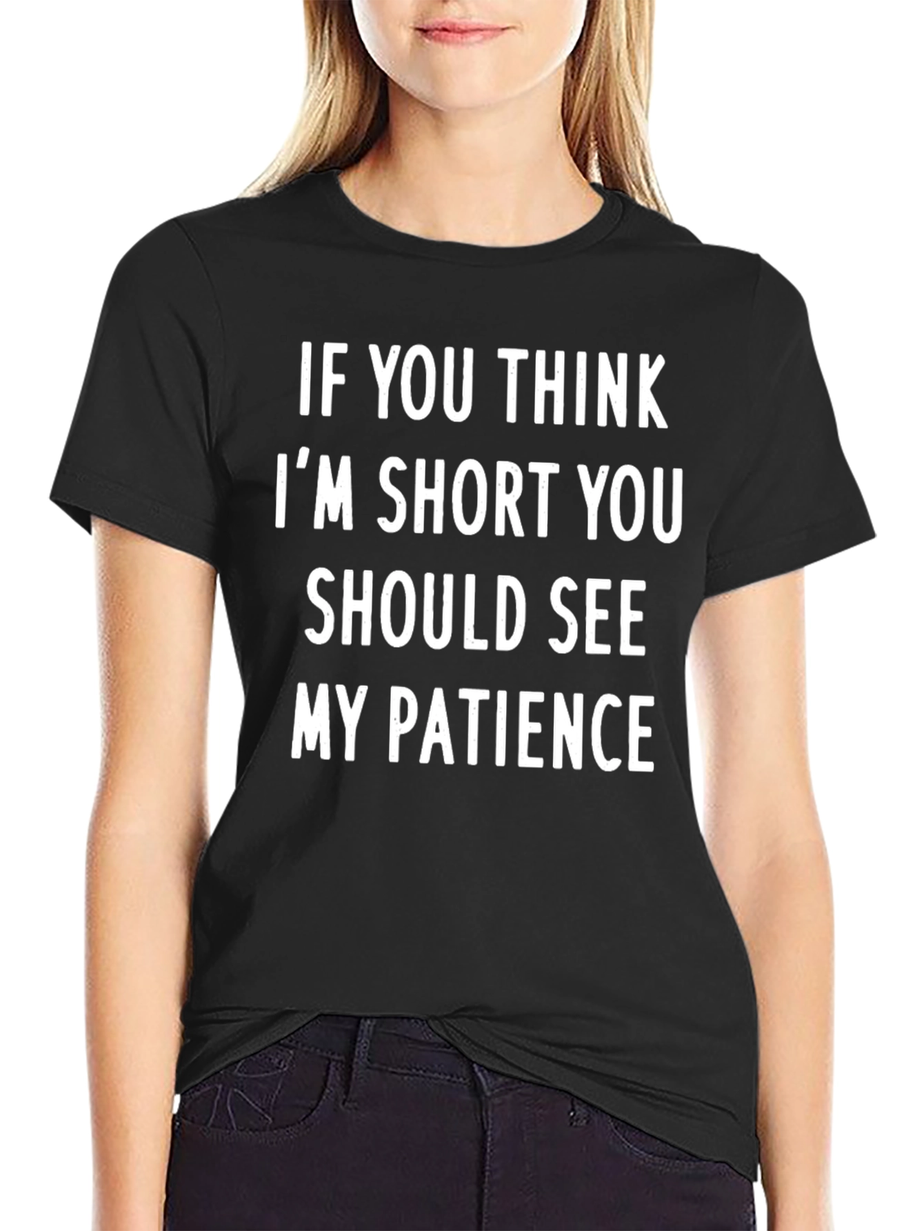 Funny Graphic T-Shirt - Short & Patience