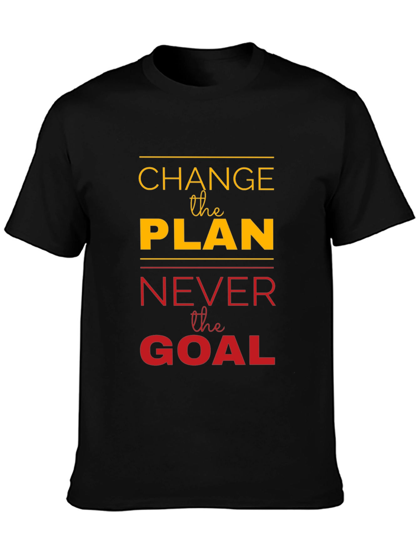 Motivational Change the Plan Graphic Tee