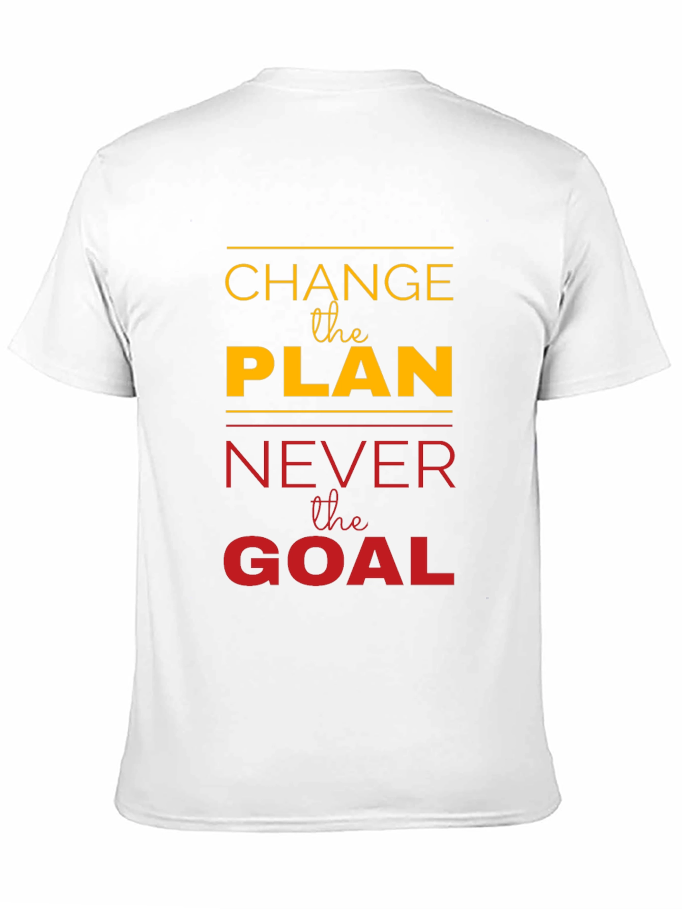 Motivational Change the Plan Graphic Tee