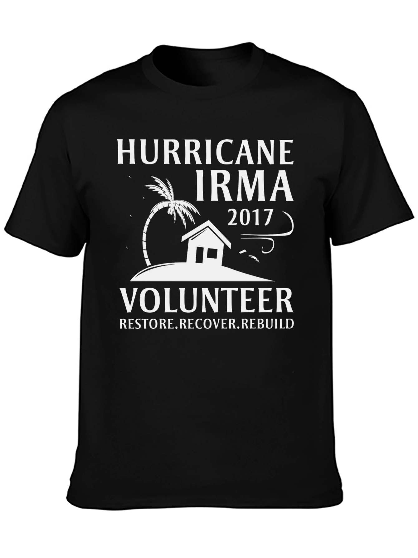 Hurricane Irma 2017 Volunteer T-Shirt Restore Recover Rebuild