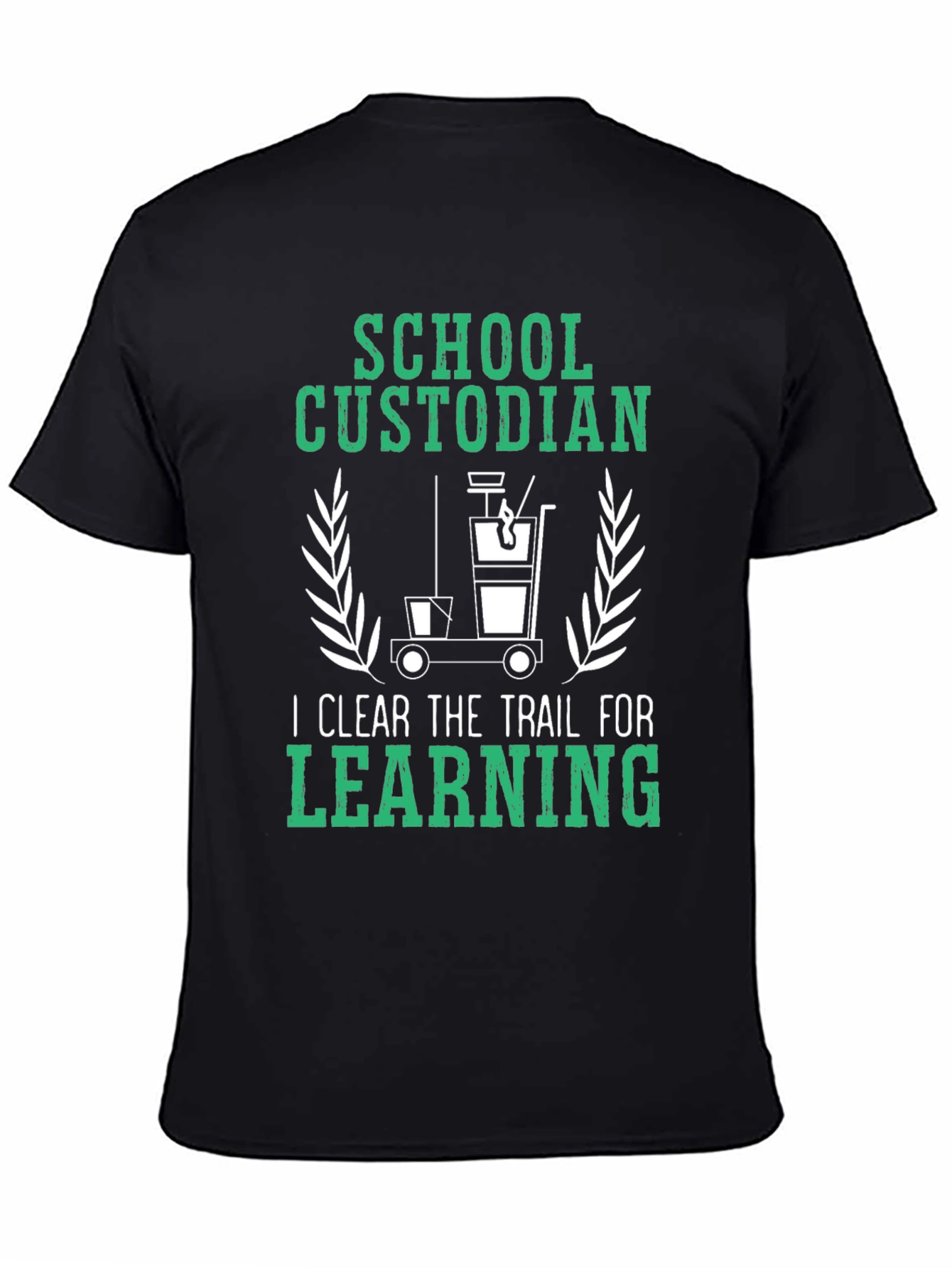 School Custodian T-Shirt: Clear the Trail for Learning