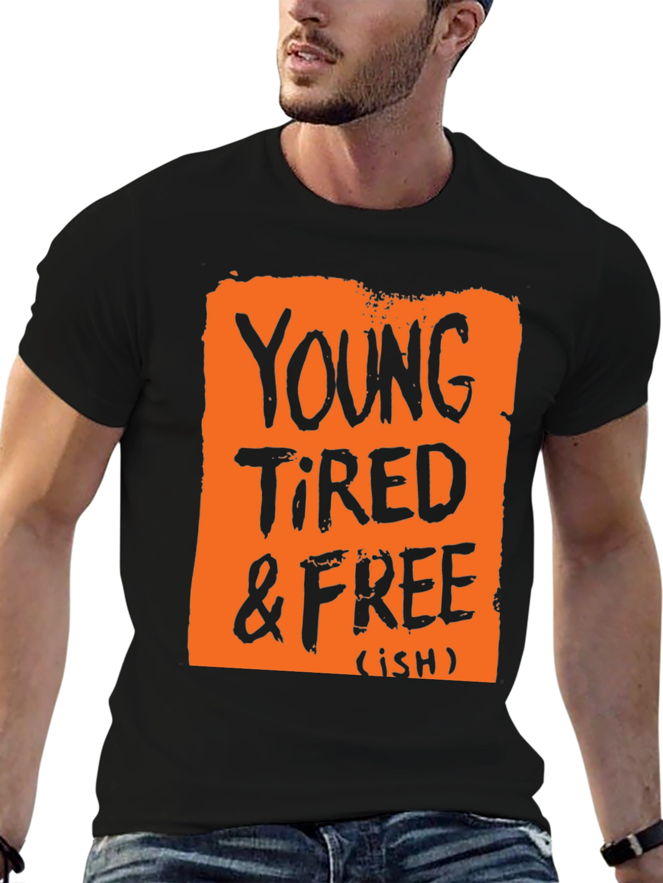 Young Tired & Free (ish) Graphic T-Shirt
