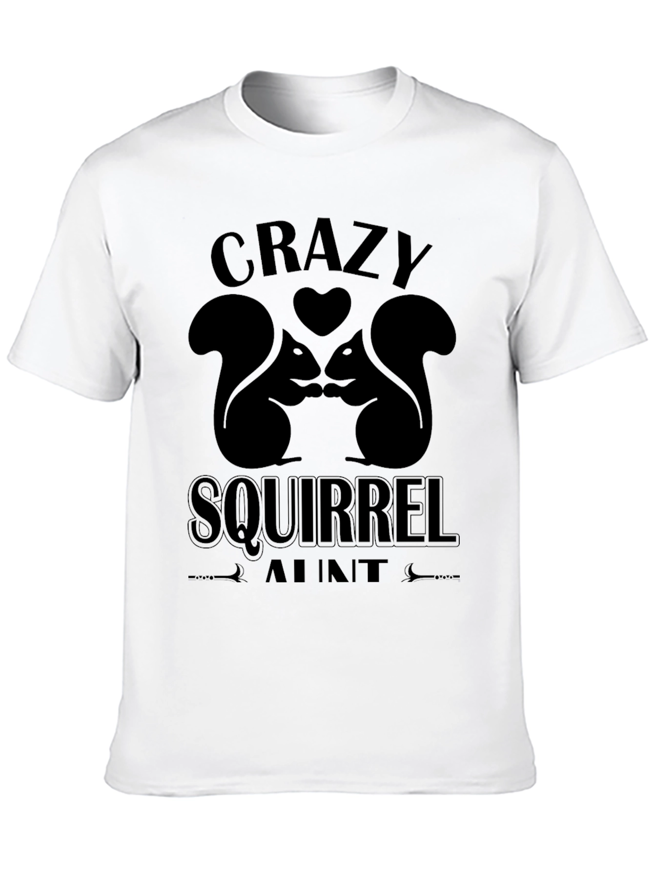Crazy Squirrel Aunt Graphic T-Shirt