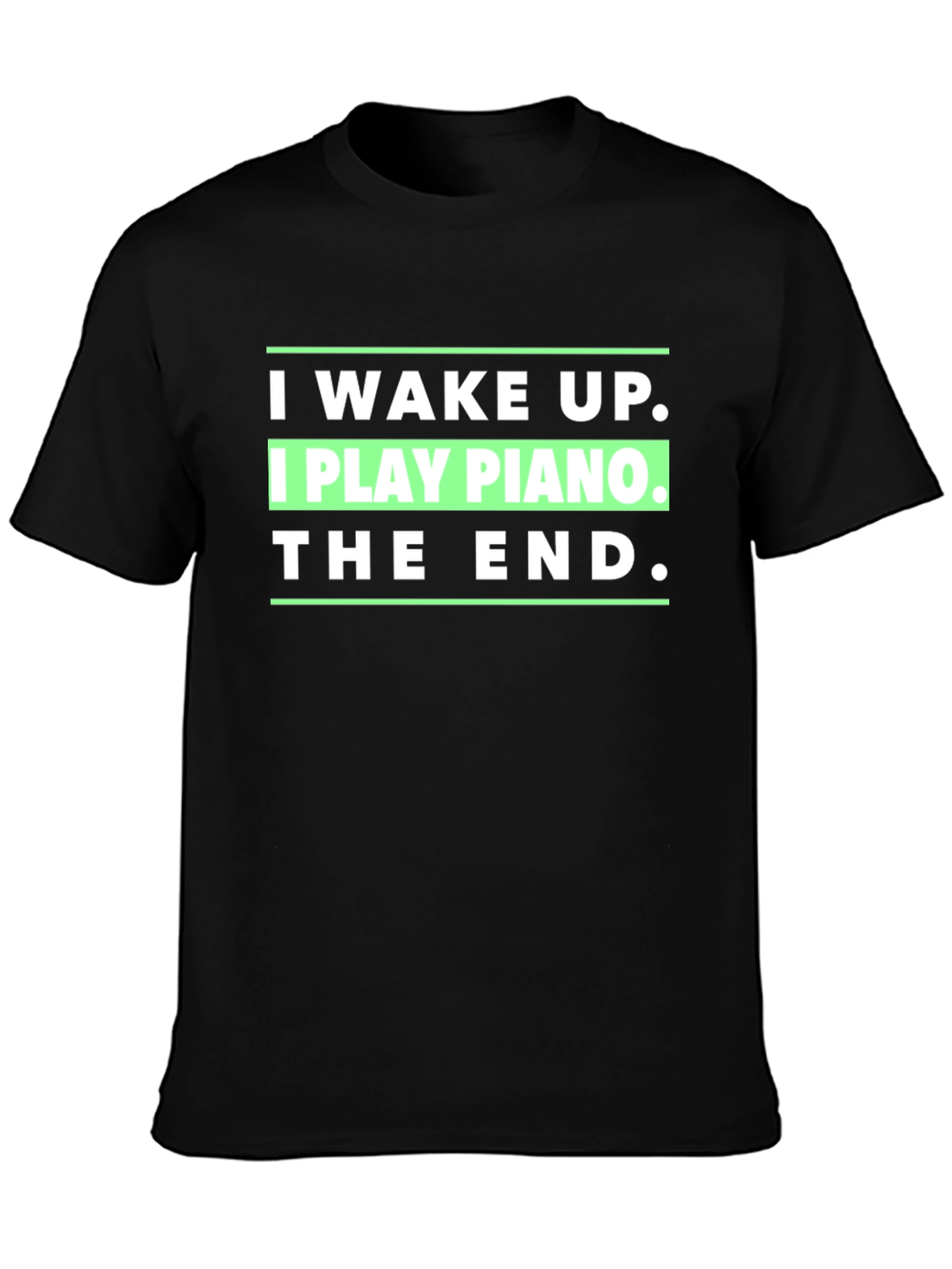 I Wake Up I Play Piano T-Shirt