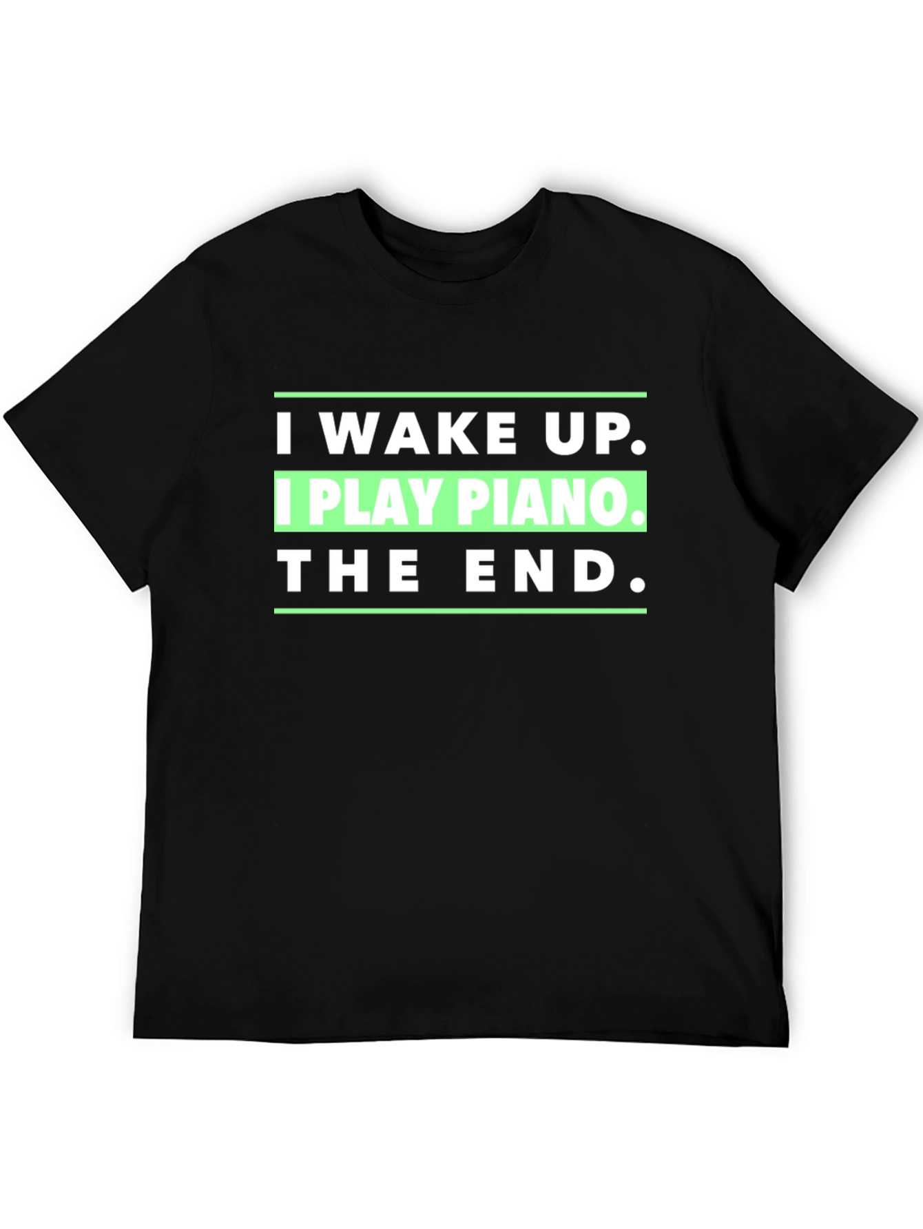 I Wake Up I Play Piano T-Shirt