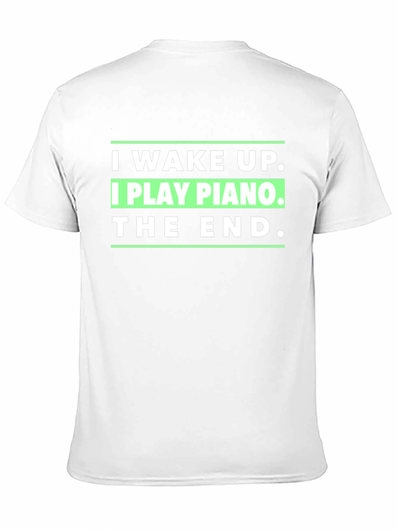 I Wake Up I Play Piano T-Shirt