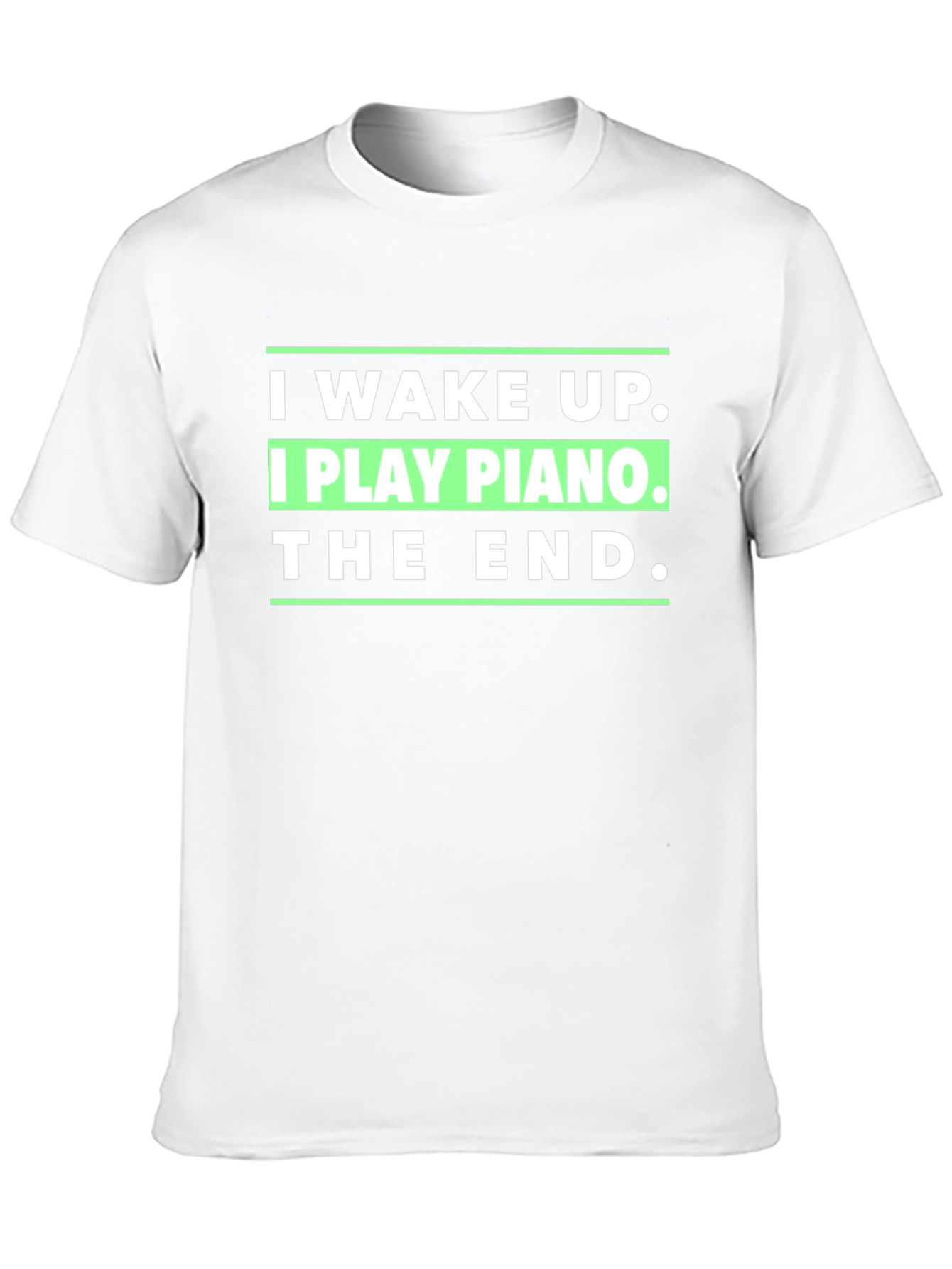 I Wake Up I Play Piano T-Shirt