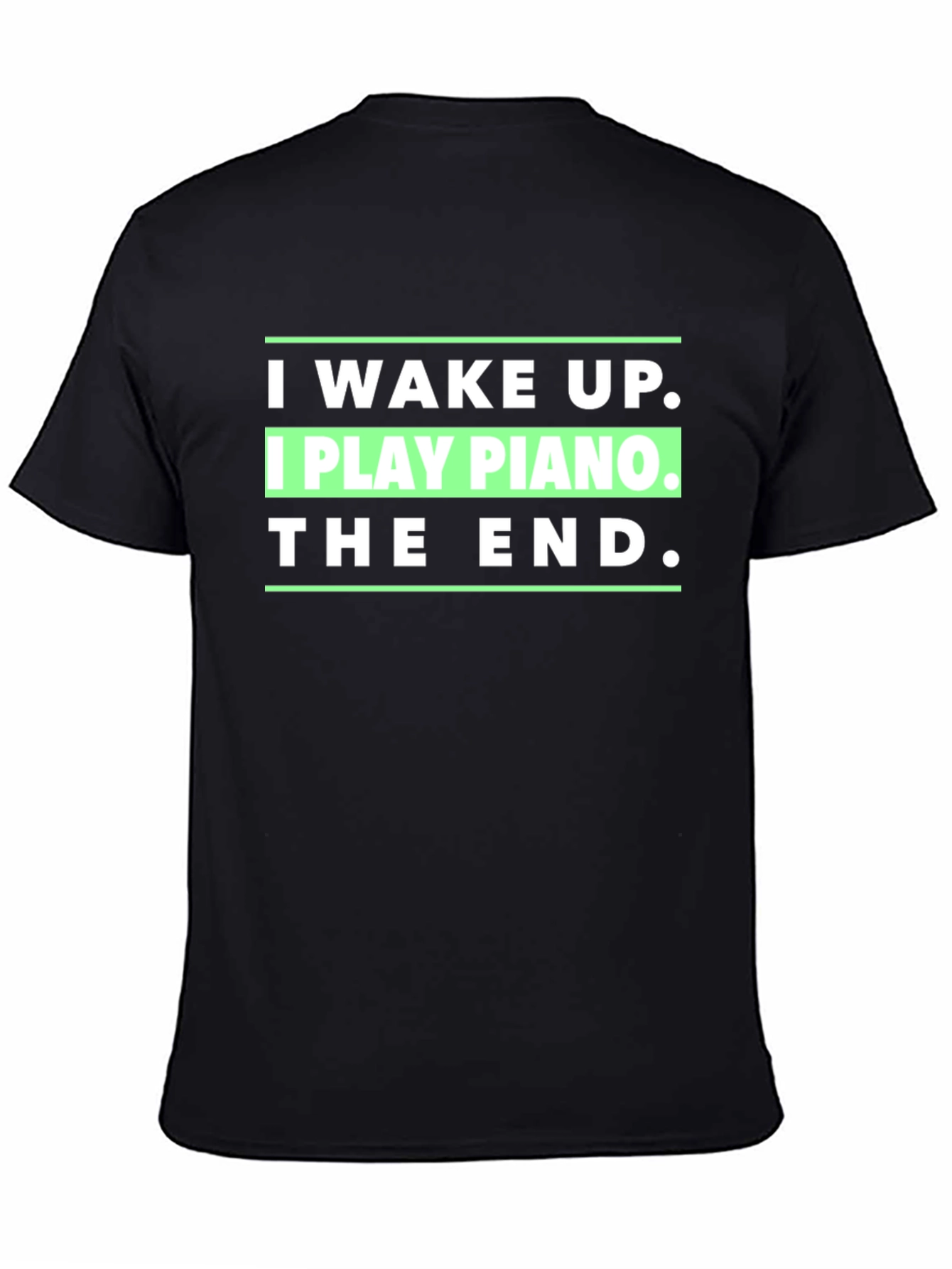 I Wake Up I Play Piano T-Shirt