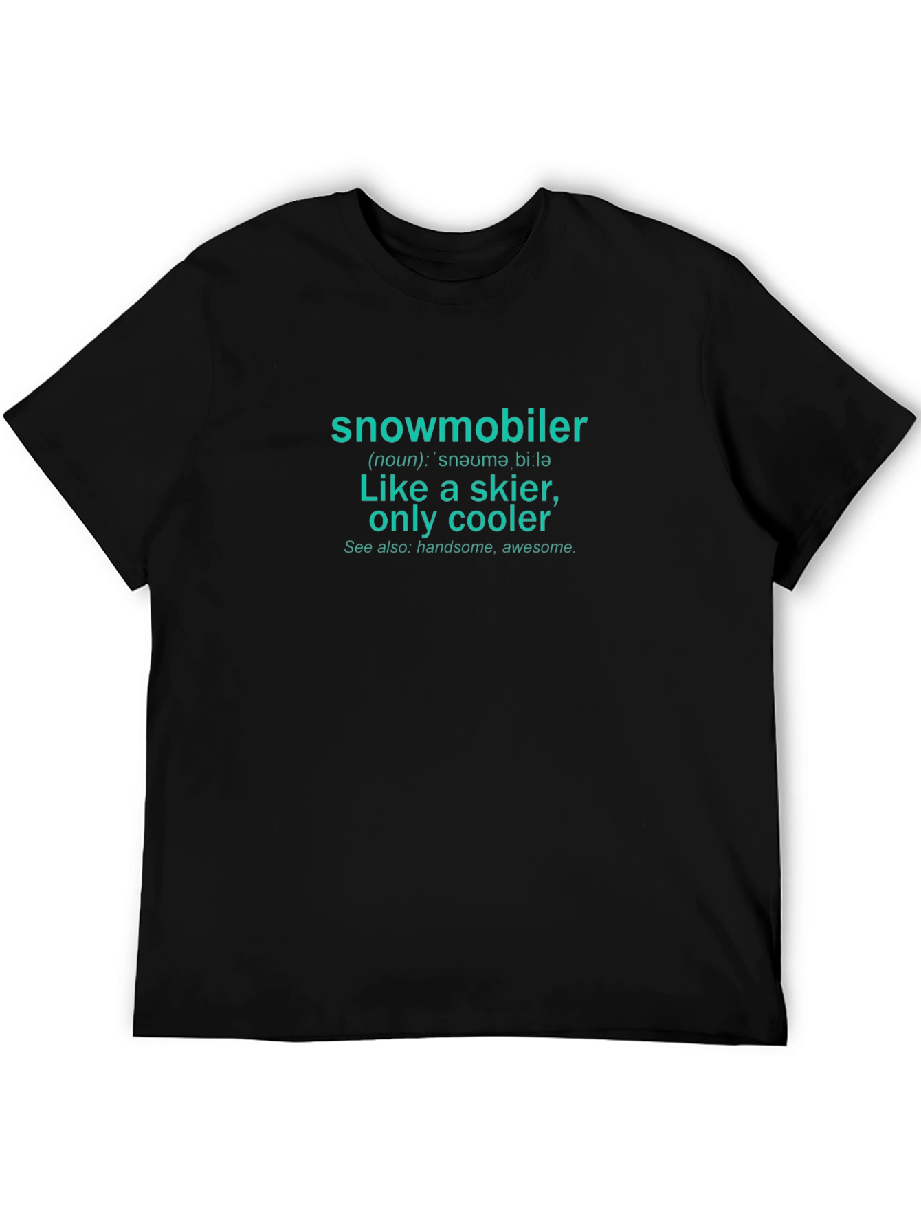 Snowmobiler Definition T-Shirt