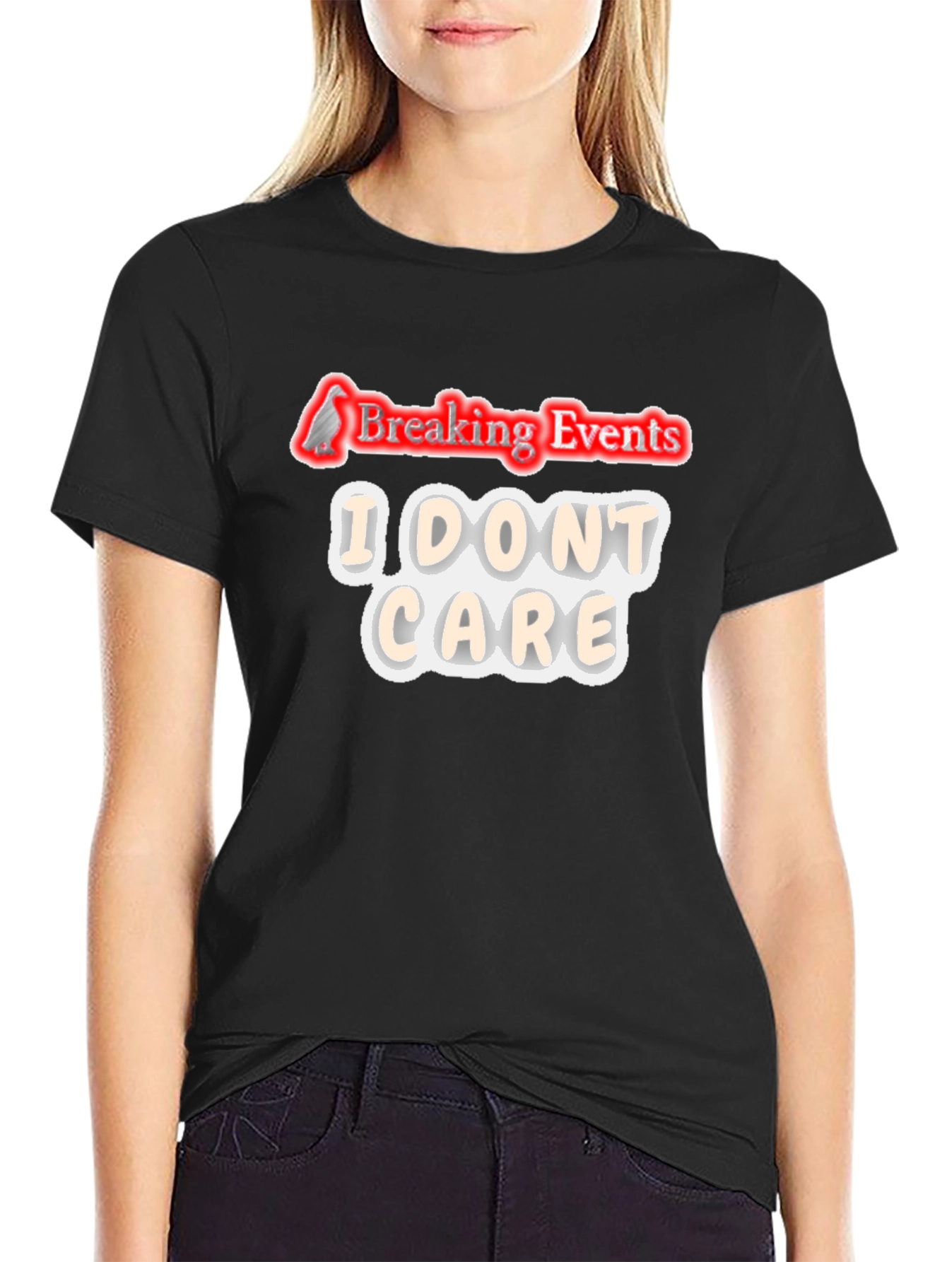 Breaking Events I Dont Care Graphic T-Shirt
