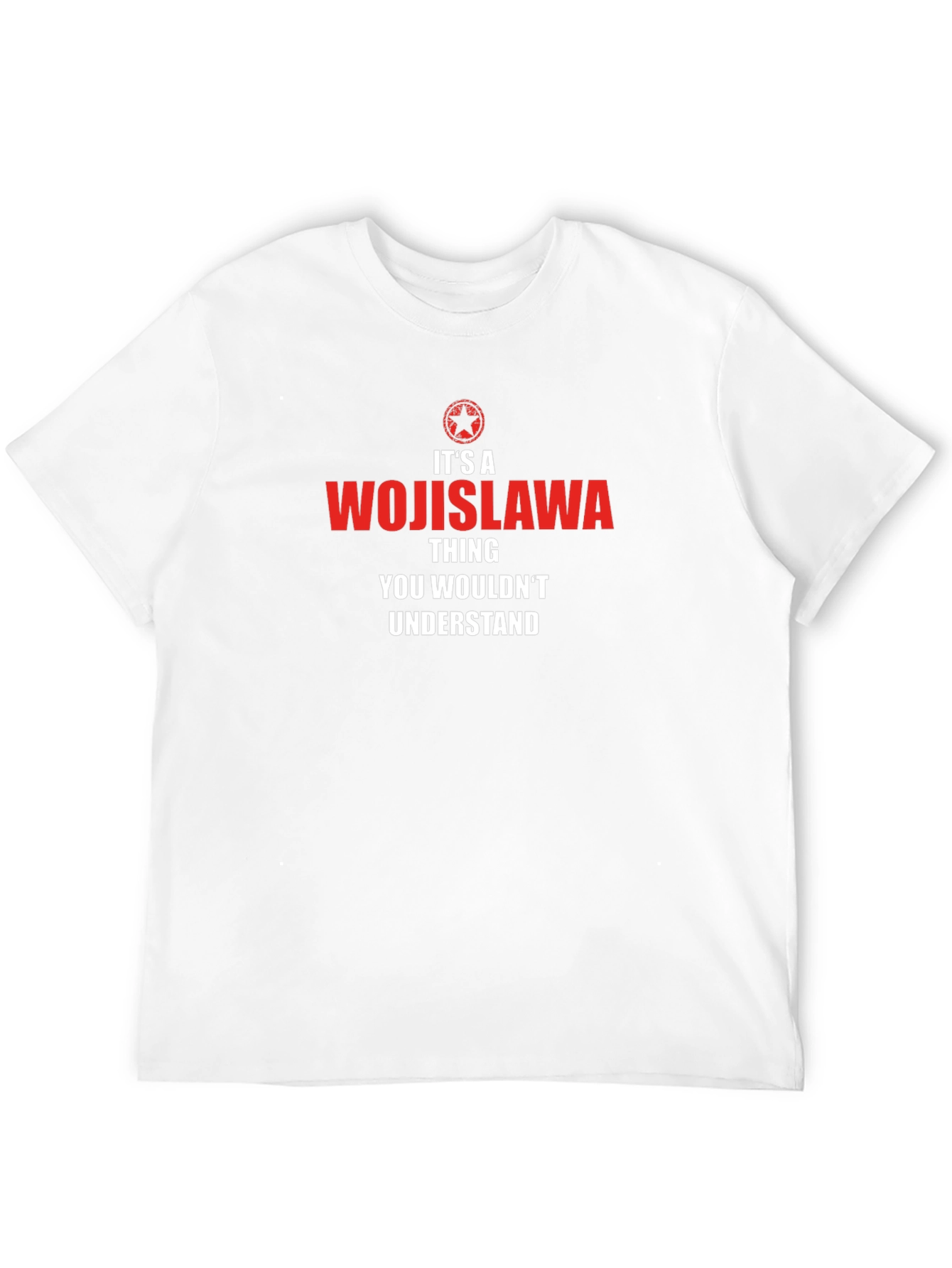 Wojislawa Thing T-Shirt - You Wouldnt Understand