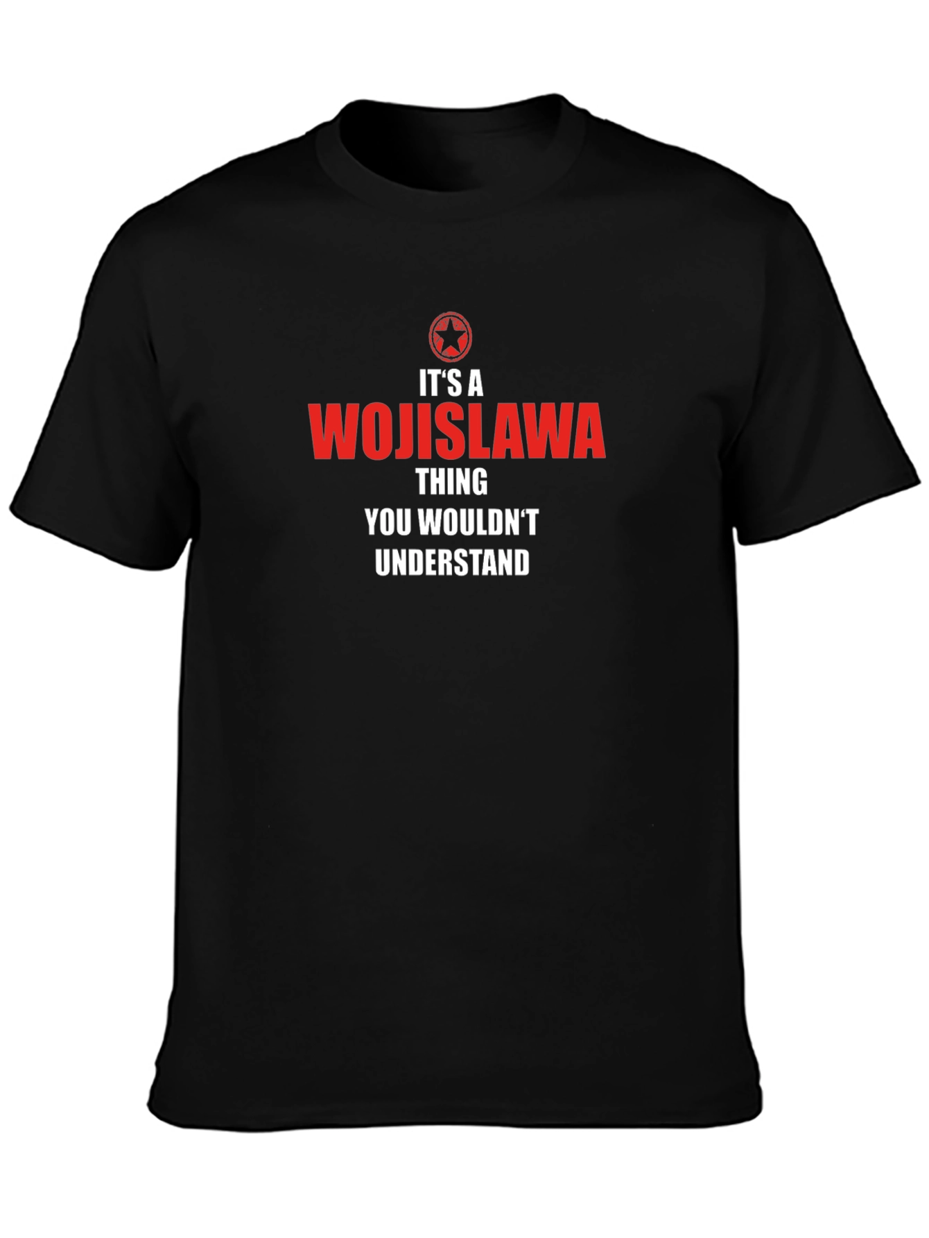 Wojislawa Thing T-Shirt - You Wouldnt Understand