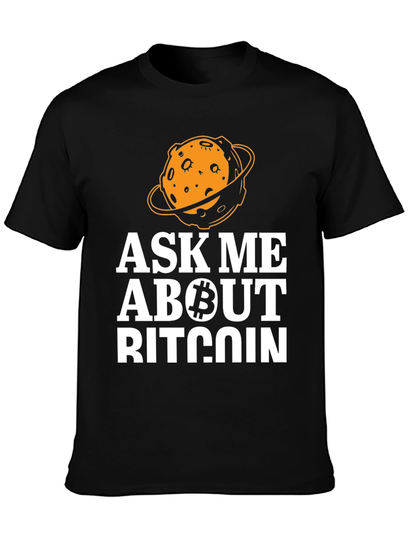 Ask Me About Bitcoin T-Shirt - Crypto Tee