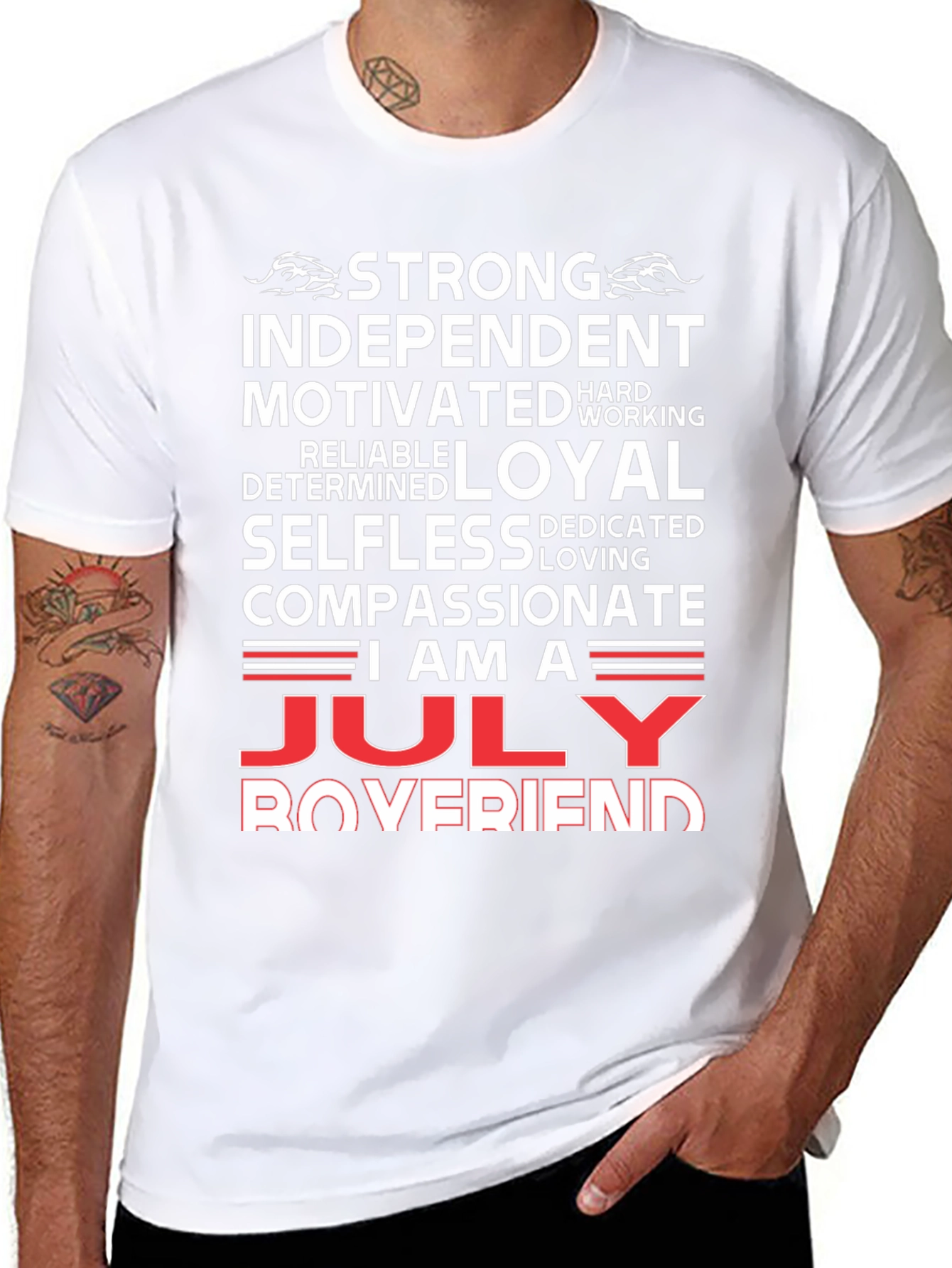 July Boyfriend T-Shirt - Strong Loyal Compassionate