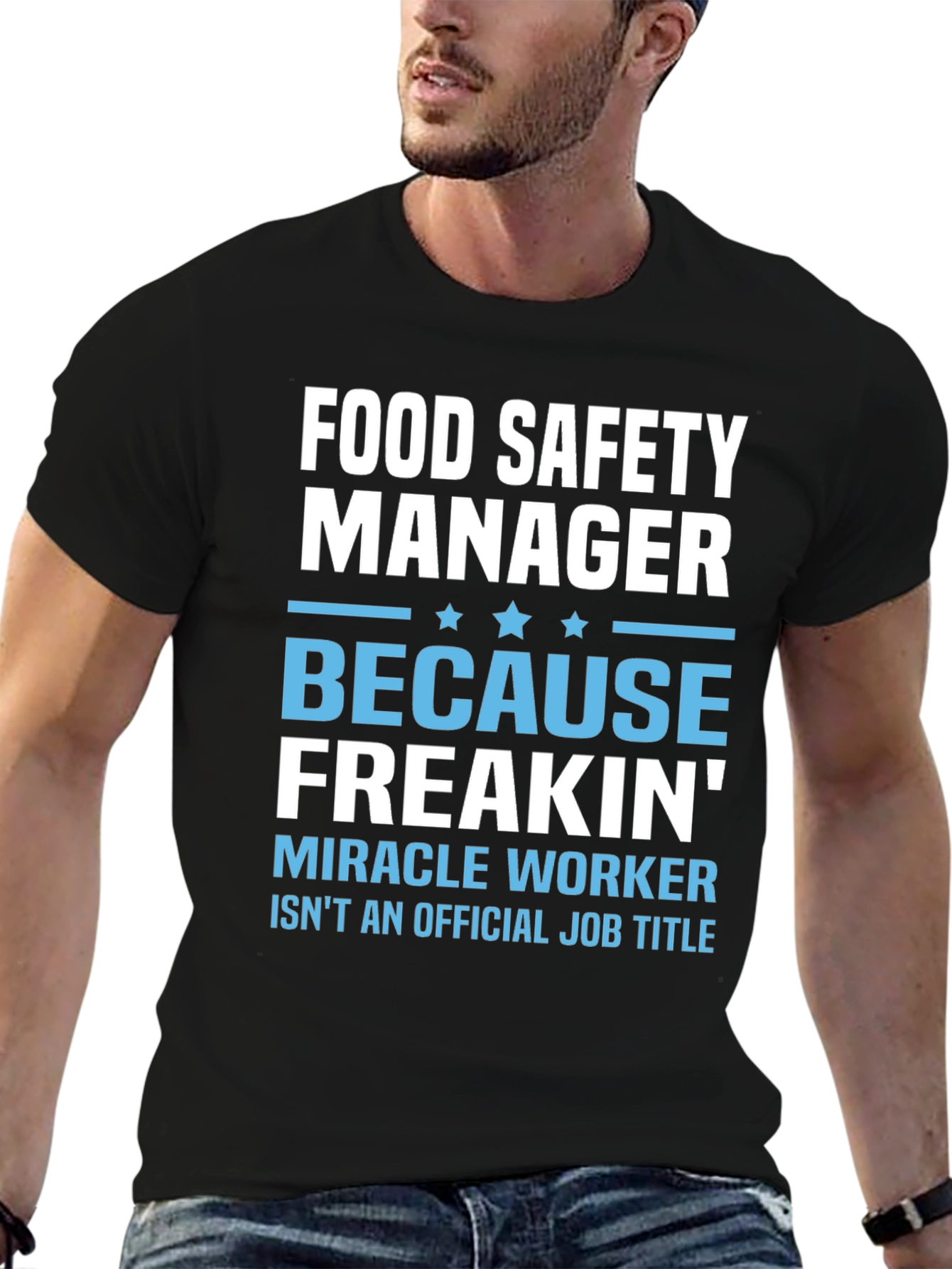 Food Safety Manager Miracle Worker T-Shirt