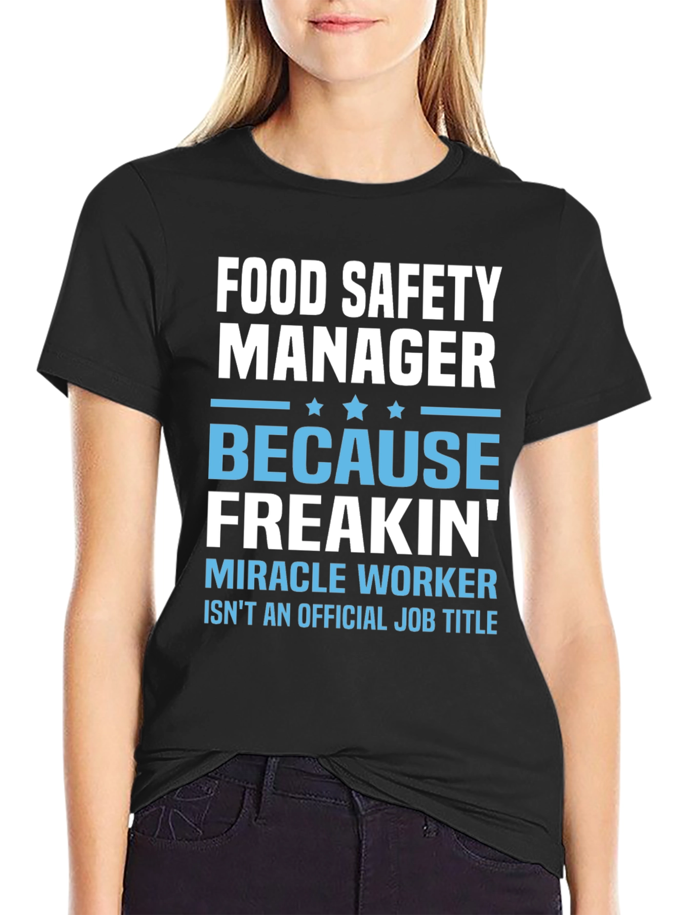 Food Safety Manager Miracle Worker T-Shirt