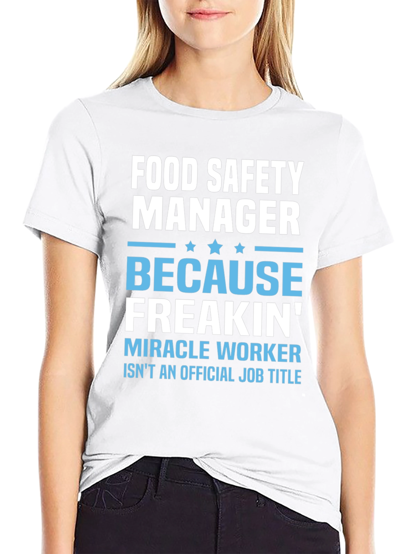 Food Safety Manager Miracle Worker T-Shirt