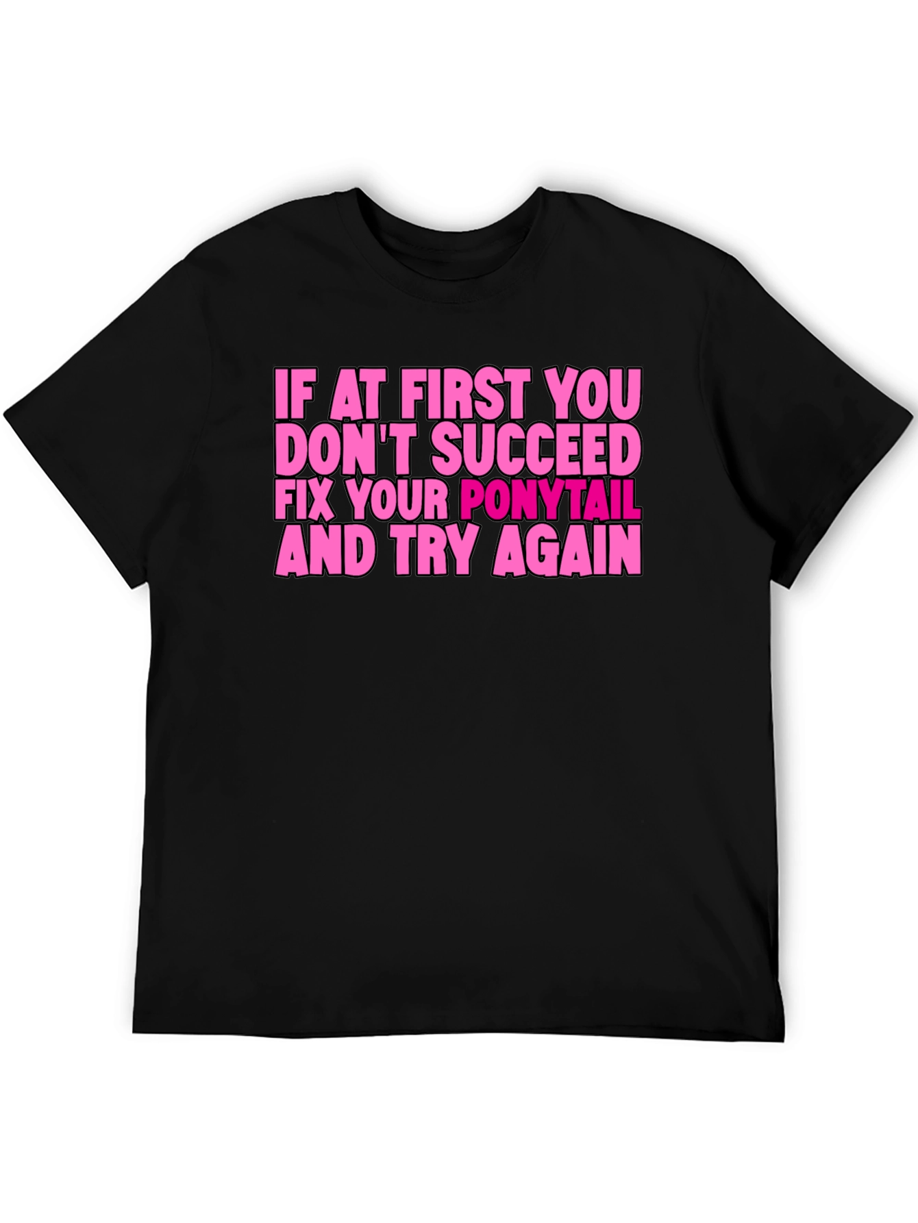 Funny Ponytail Fix T-Shirt - Black