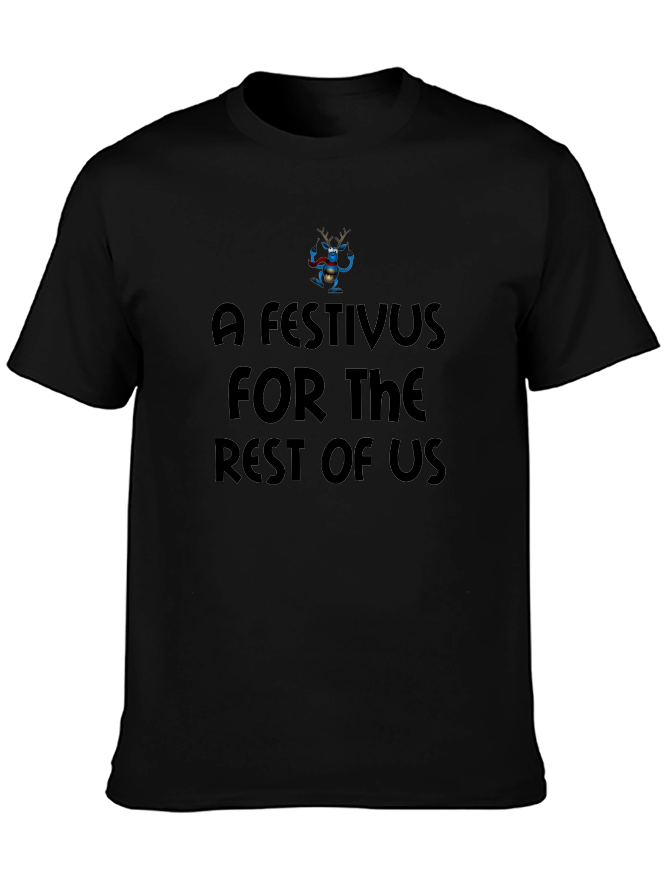 Festivus T-Shirt: For the Rest of Us
