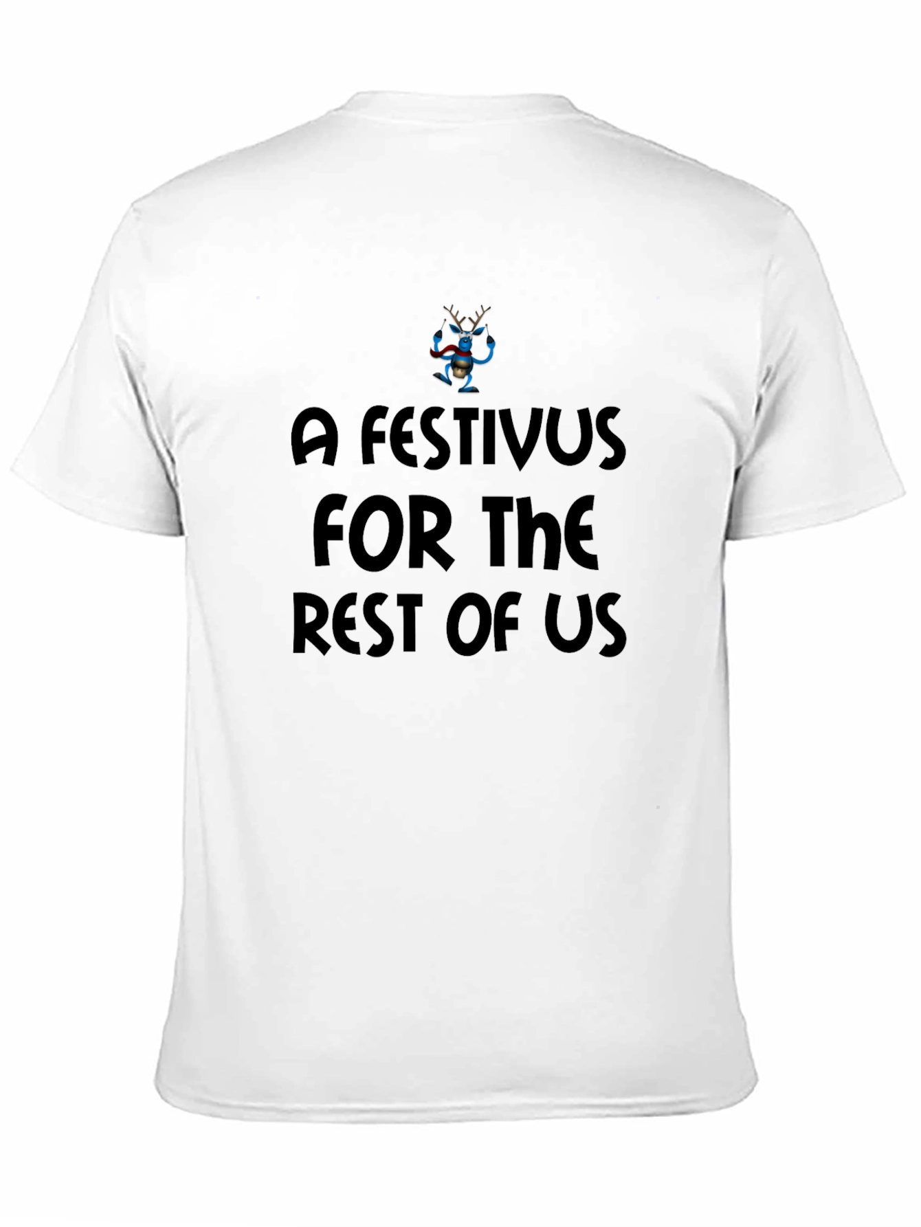 Festivus T-Shirt: For the Rest of Us