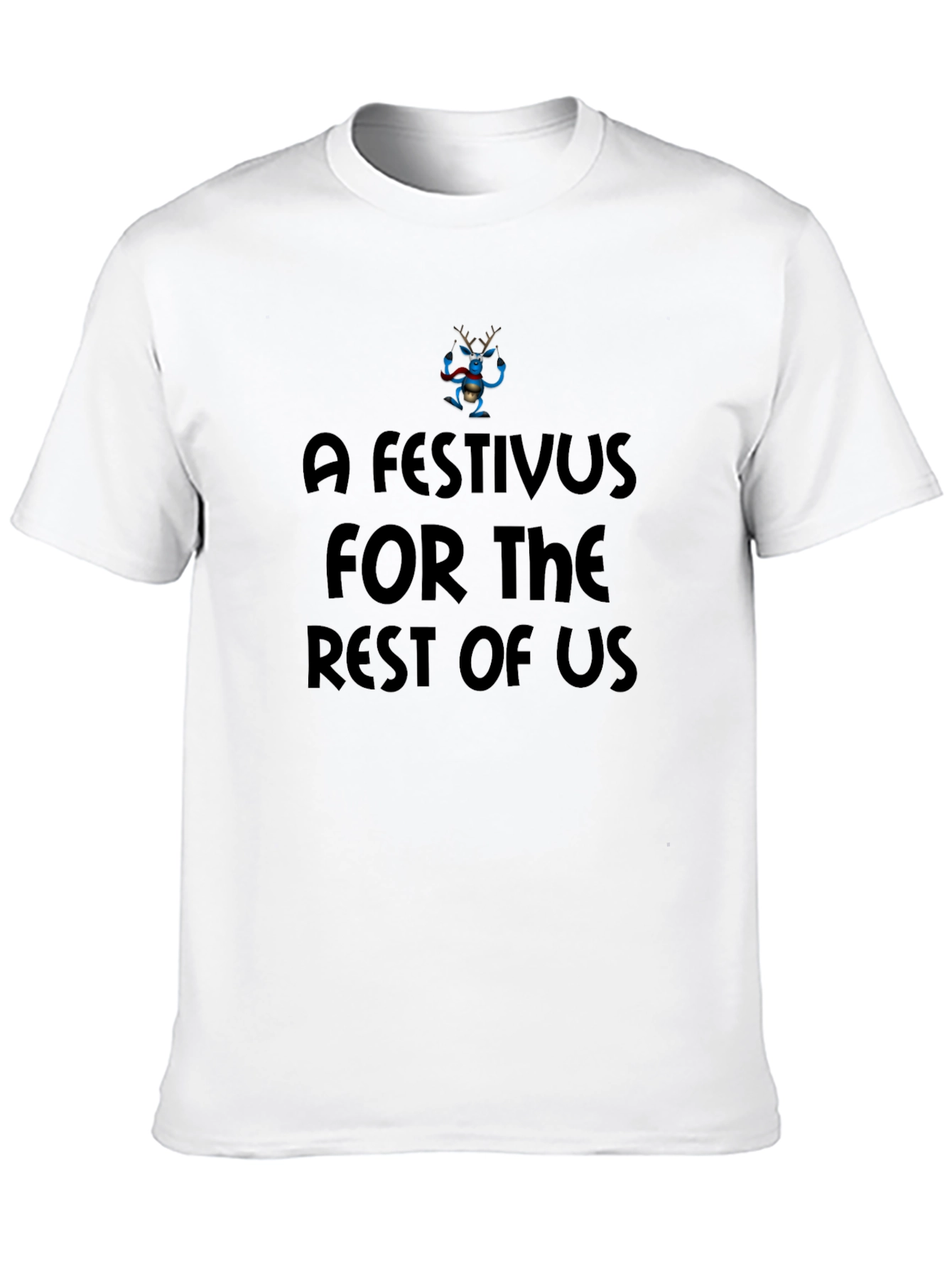 Festivus T-Shirt: For the Rest of Us