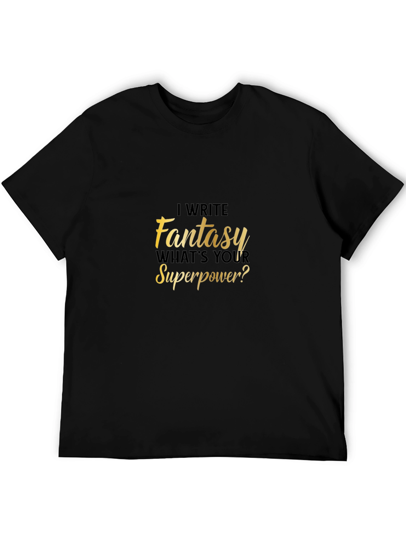 Fantasy Writer Superpower T-Shirt Novelty Tee