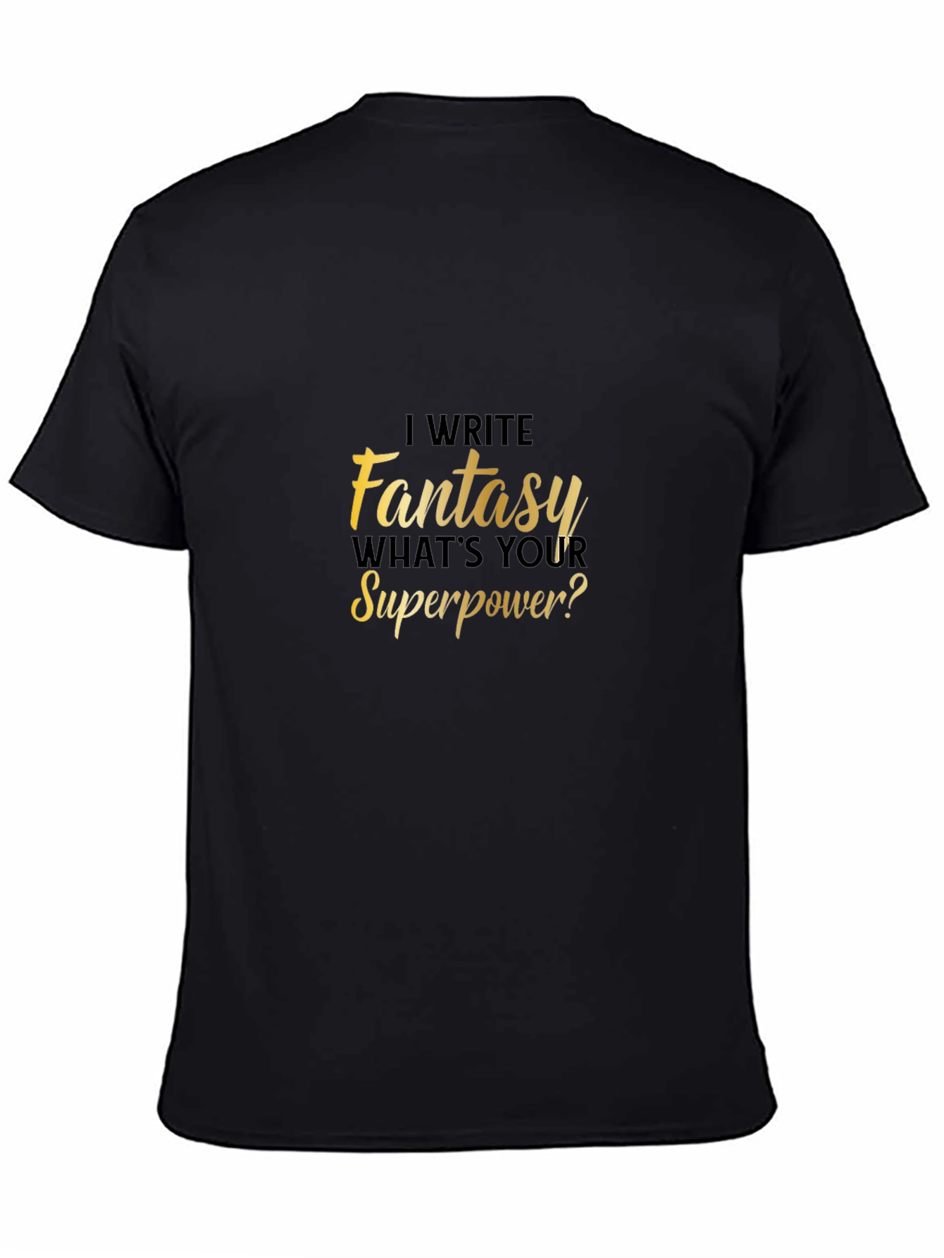 Fantasy Writer Superpower T-Shirt Novelty Tee