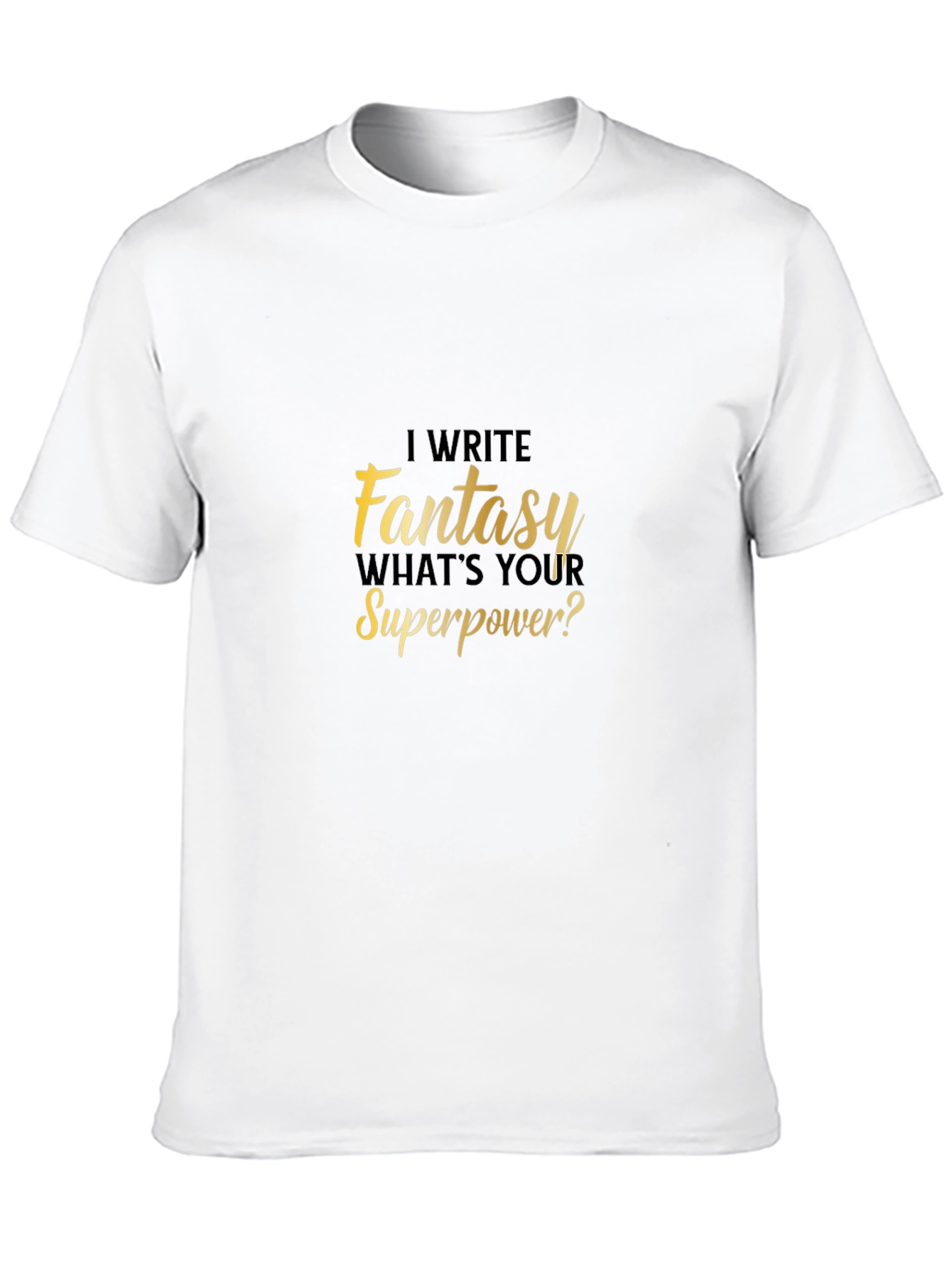 Fantasy Writer Superpower T-Shirt Novelty Tee