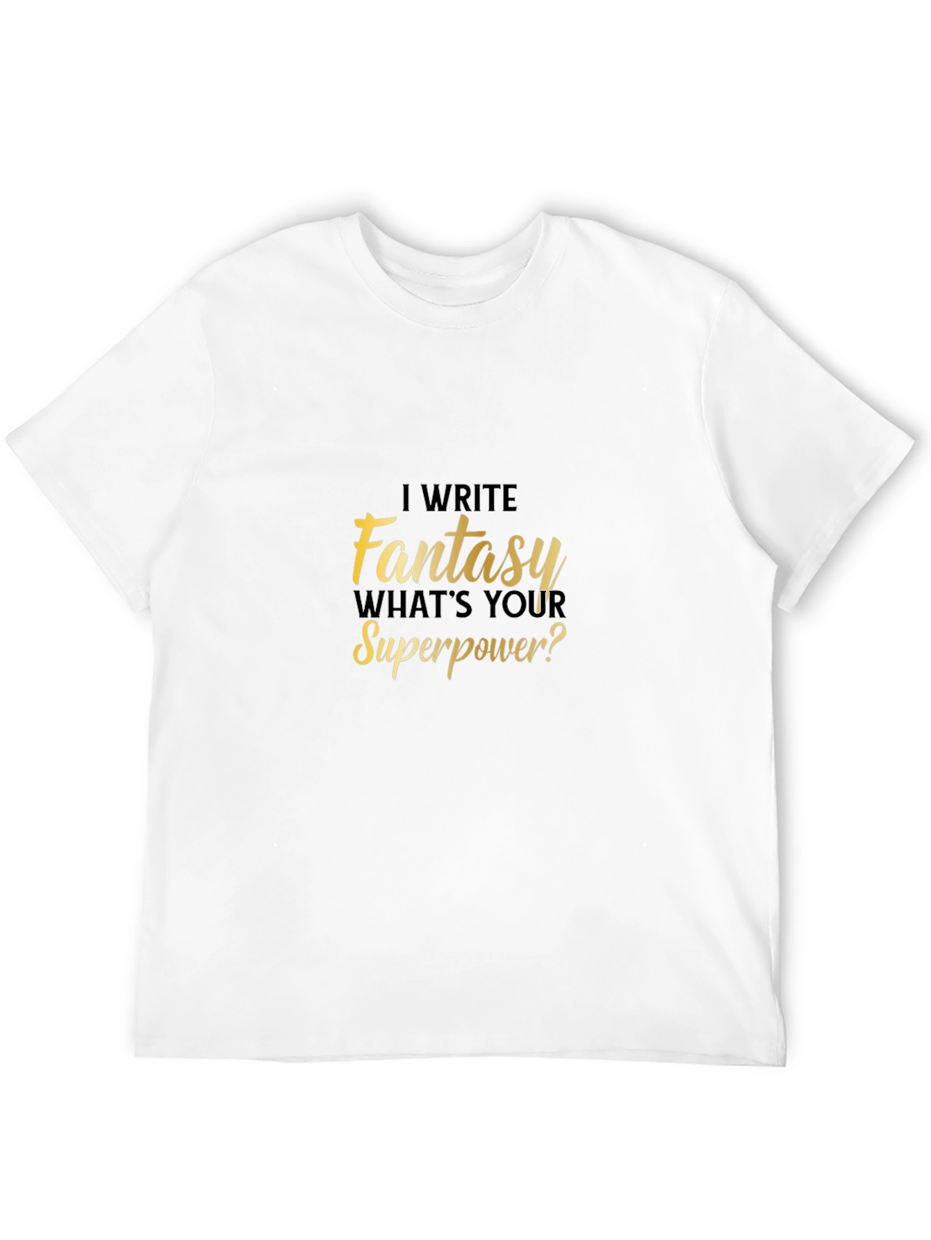 Fantasy Writer Superpower T-Shirt Novelty Tee