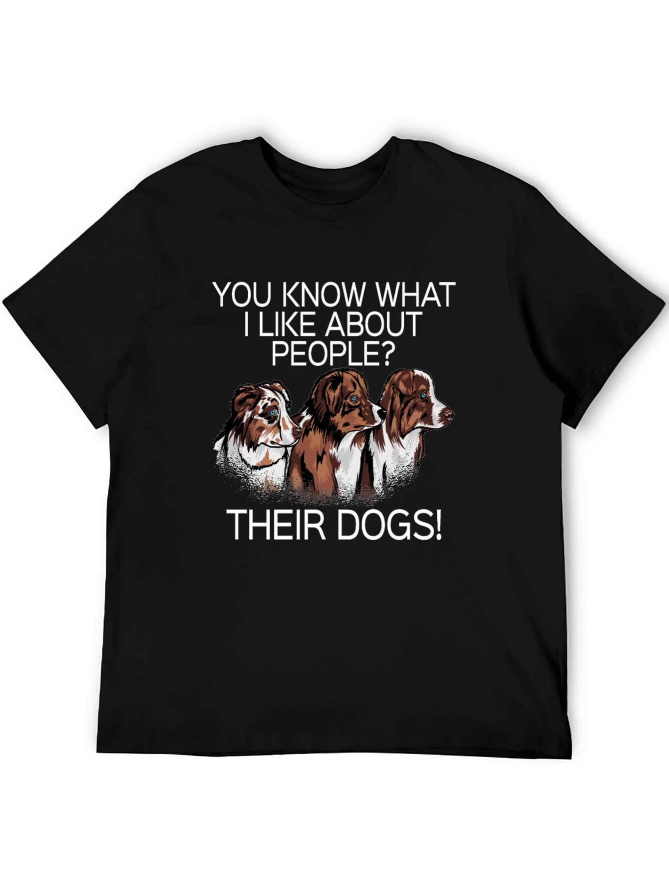 Dog Lover T-Shirt: I Like Peoples Dogs