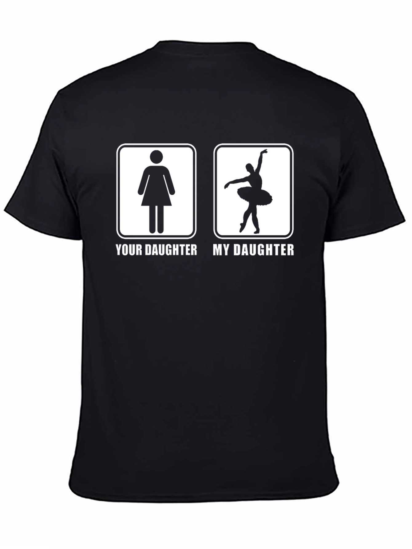 Your Daughter vs. My Daughter T-Shirt Ballerina Dance Tee