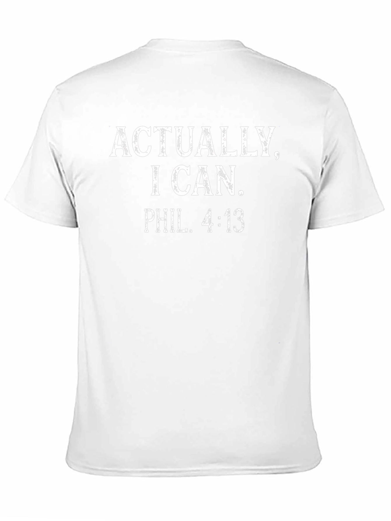 Actually I Can T-Shirt Phil. 4:13 Christian Tee