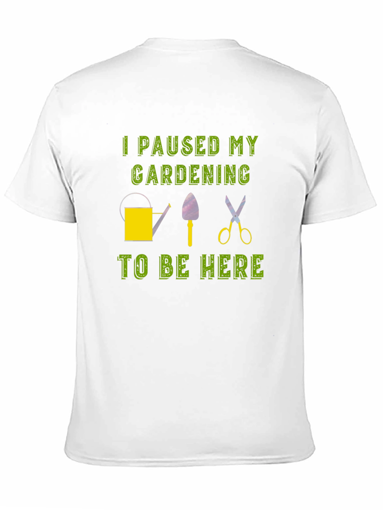 Gardening Humor T-Shirt
