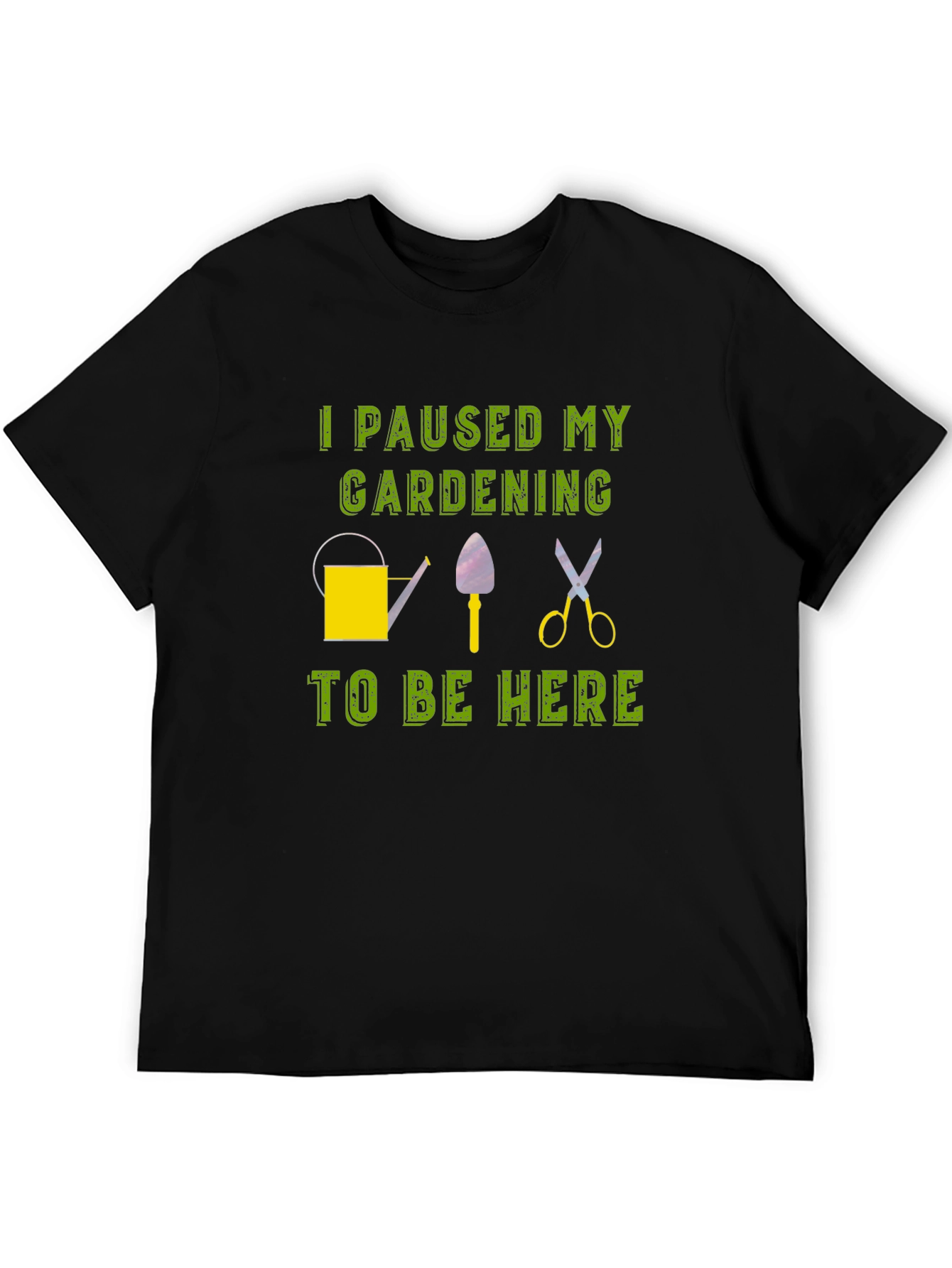 Gardening Humor T-Shirt