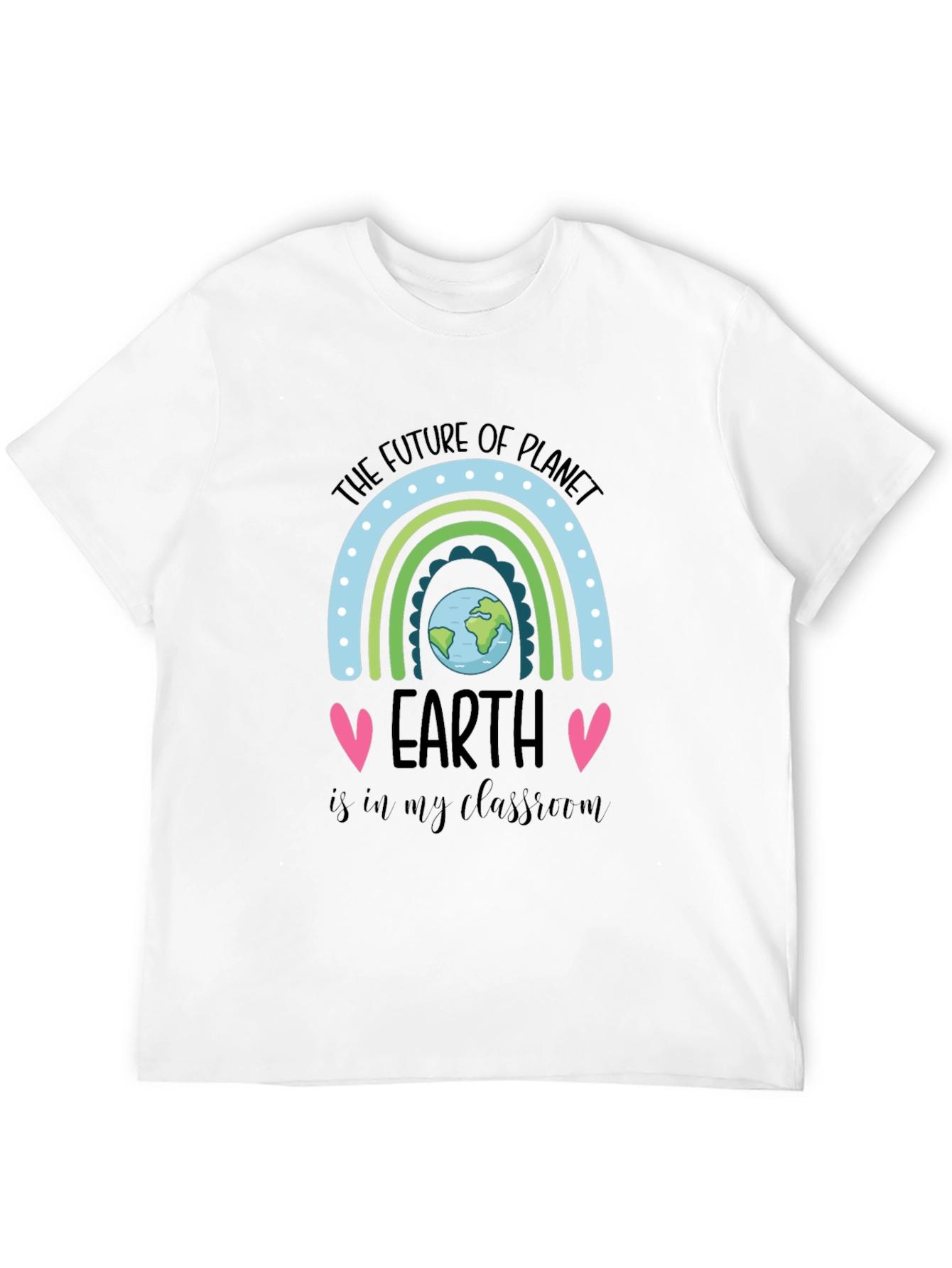 Future of Planet Earth T-Shirt - Teacher Tee