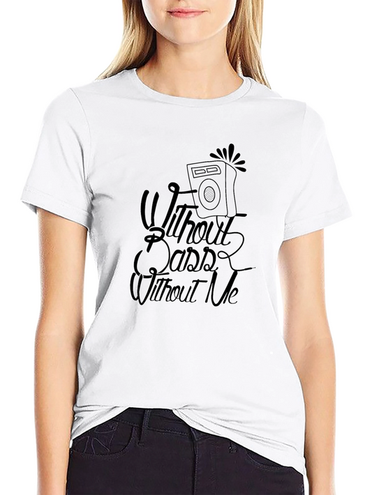 Without Bass Without Me Black Graphic T-Shirt