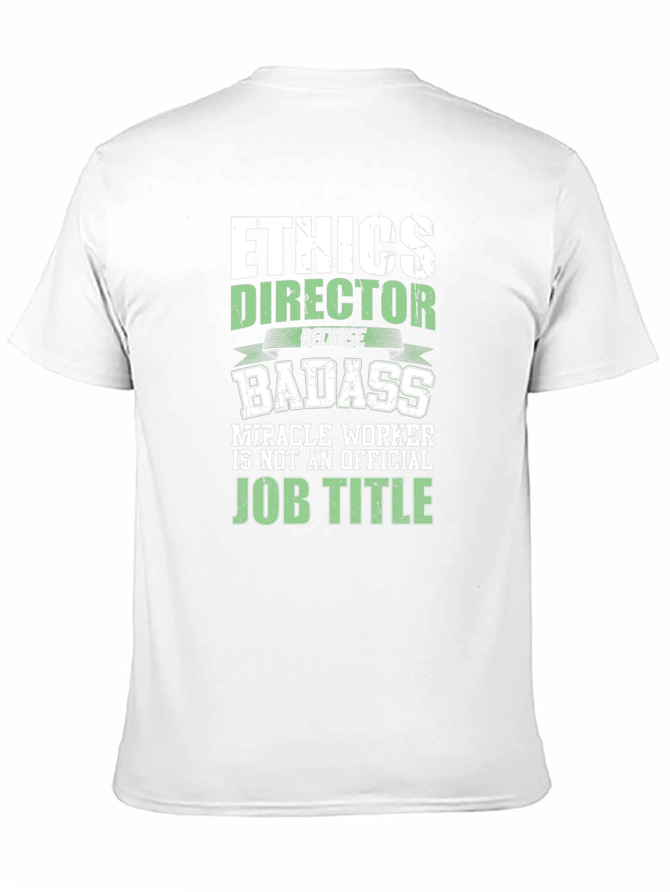 Ethics Director Badass Graphic T-Shirt