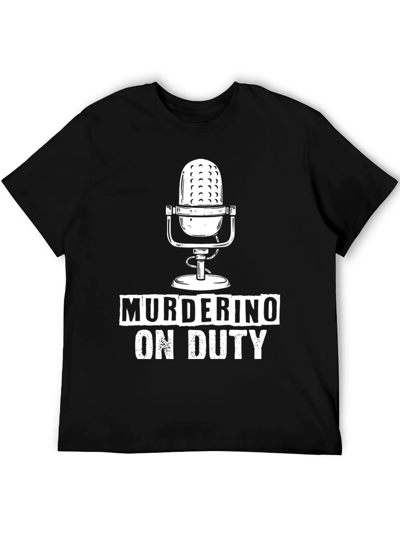 Murderino On Duty Graphic T-Shirt - Podcast Fan Tee