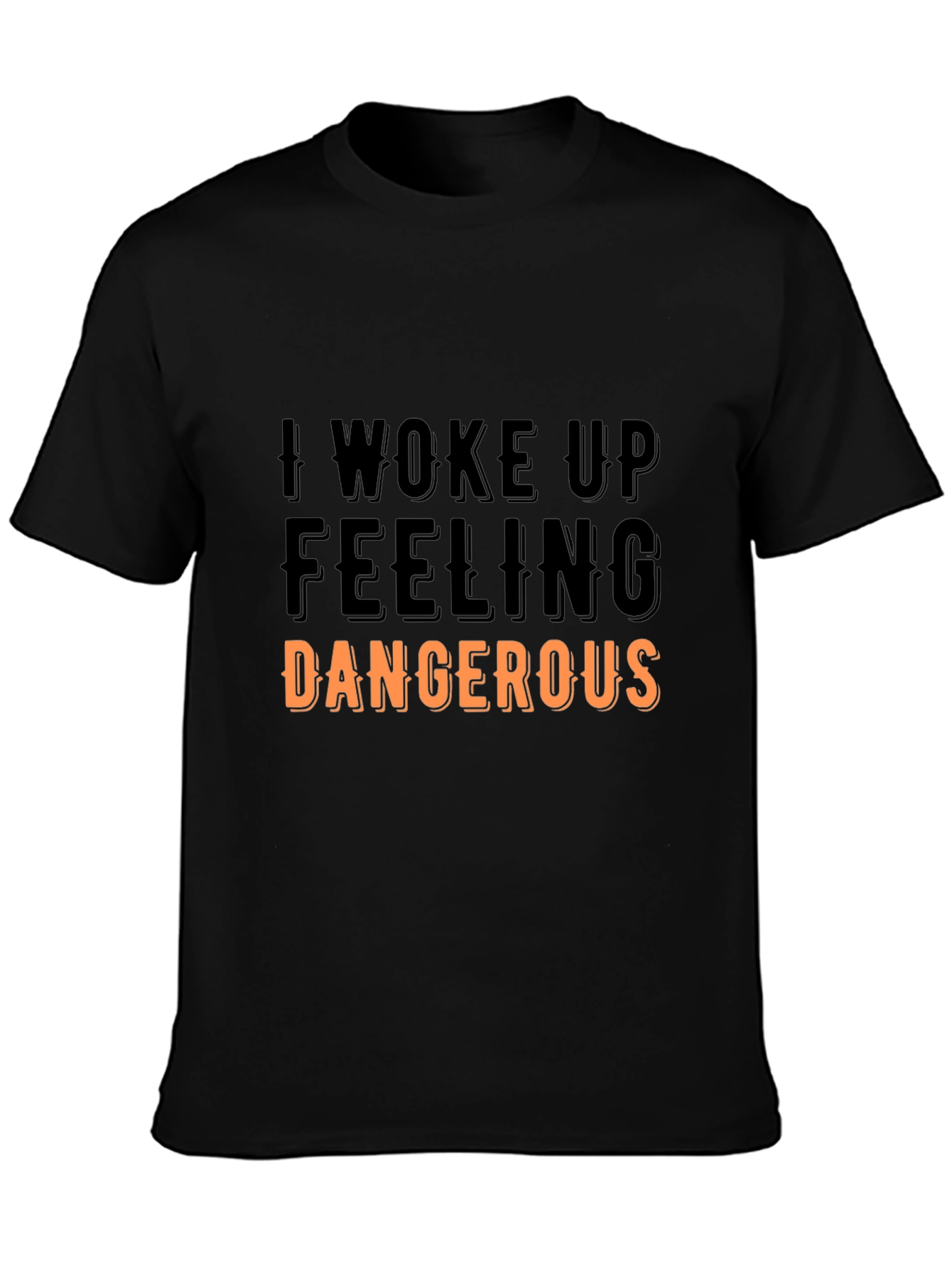 Dangerous Feeling Black T-Shirt