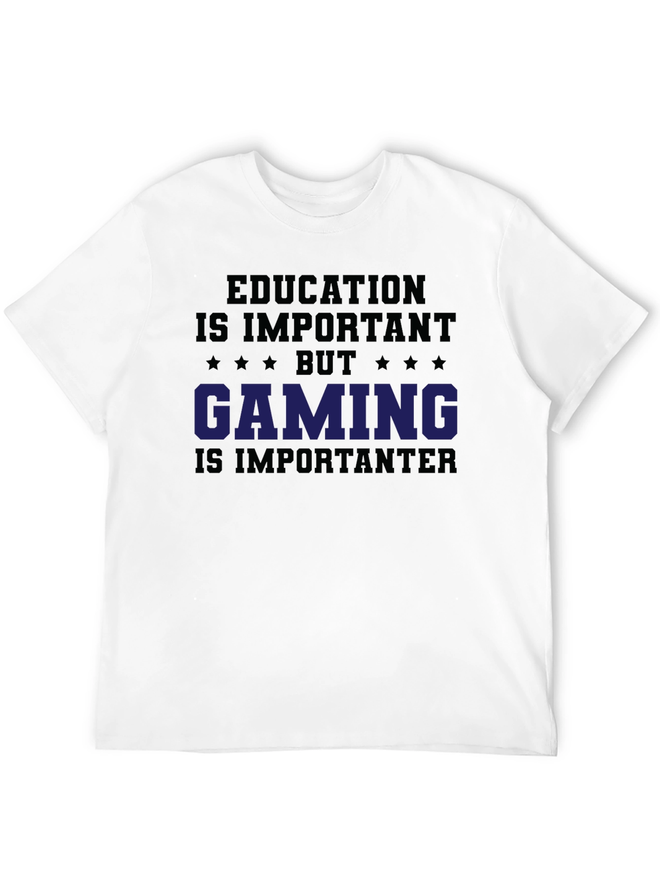 Education Important? Gaming T-Shirt