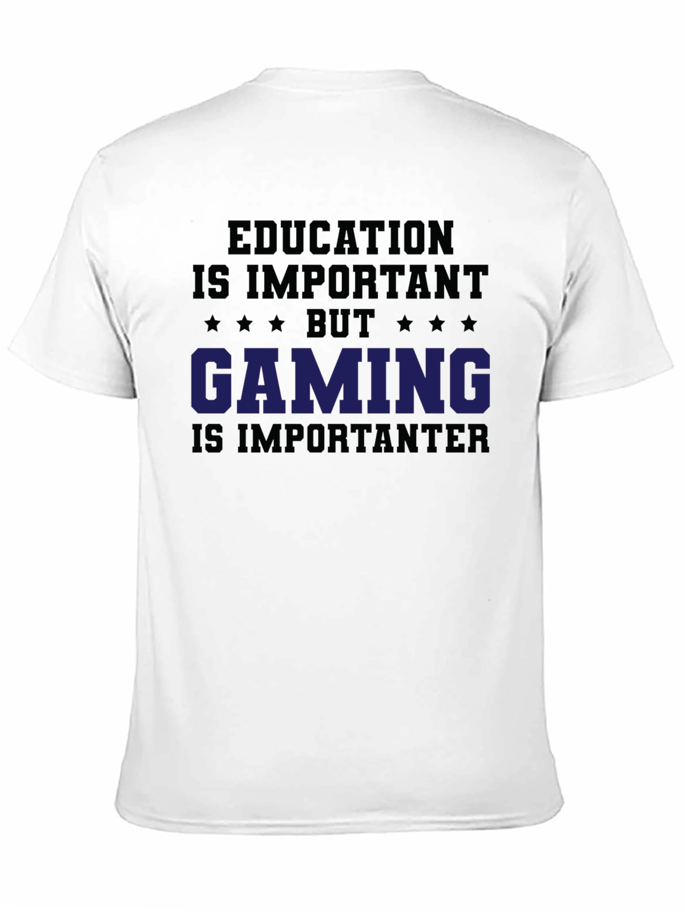 Education Important? Gaming T-Shirt