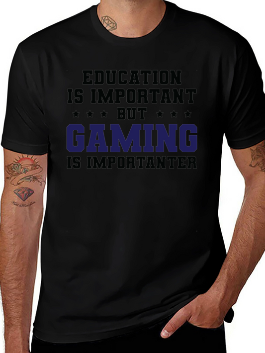 Education Important? Gaming T-Shirt