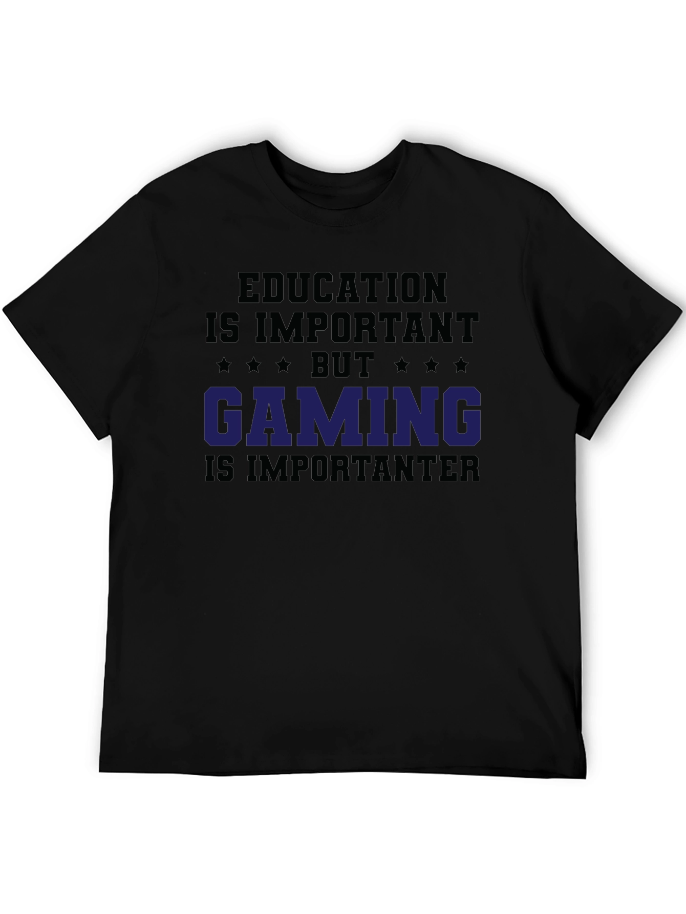 Education Important? Gaming T-Shirt
