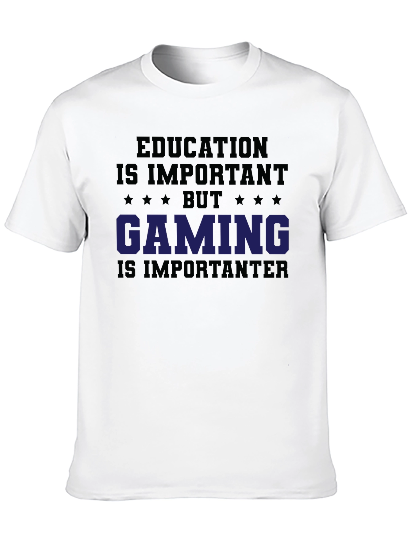 Education Important? Gaming T-Shirt