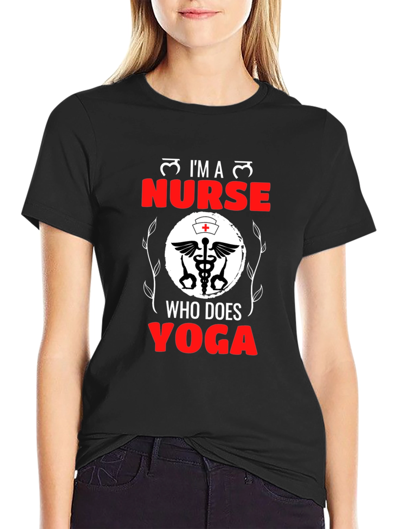 Im a Nurse Who Does Yoga Black T-Shirt