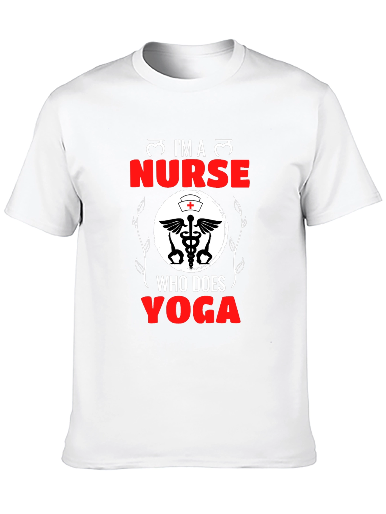 Im a Nurse Who Does Yoga Black T-Shirt